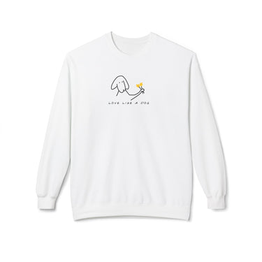 Love Like a Dog | Softstyle Fleece Sweatshirt | Color Collection