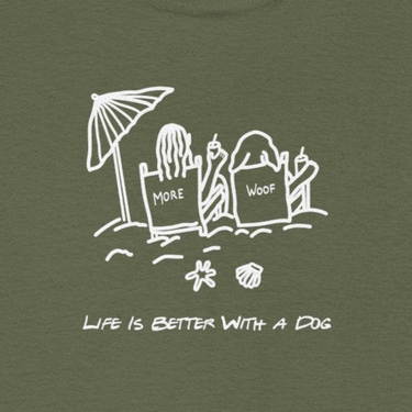 Life is Better with a Dog -- Beach| Soft Cotton Tee | Summer Collection | Life Is Better With A Dog Collection