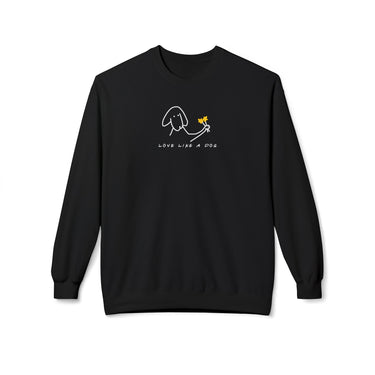 Love Like a Dog | Softstyle Fleece Sweatshirt | Color Collection