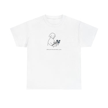 Dogs Give Unconditional Love | Soft Cotton Tee | Spring Collection