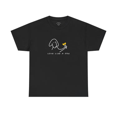 Love Like a Dog | Soft Cotton Tee for Dog Lovers | Color Collection
