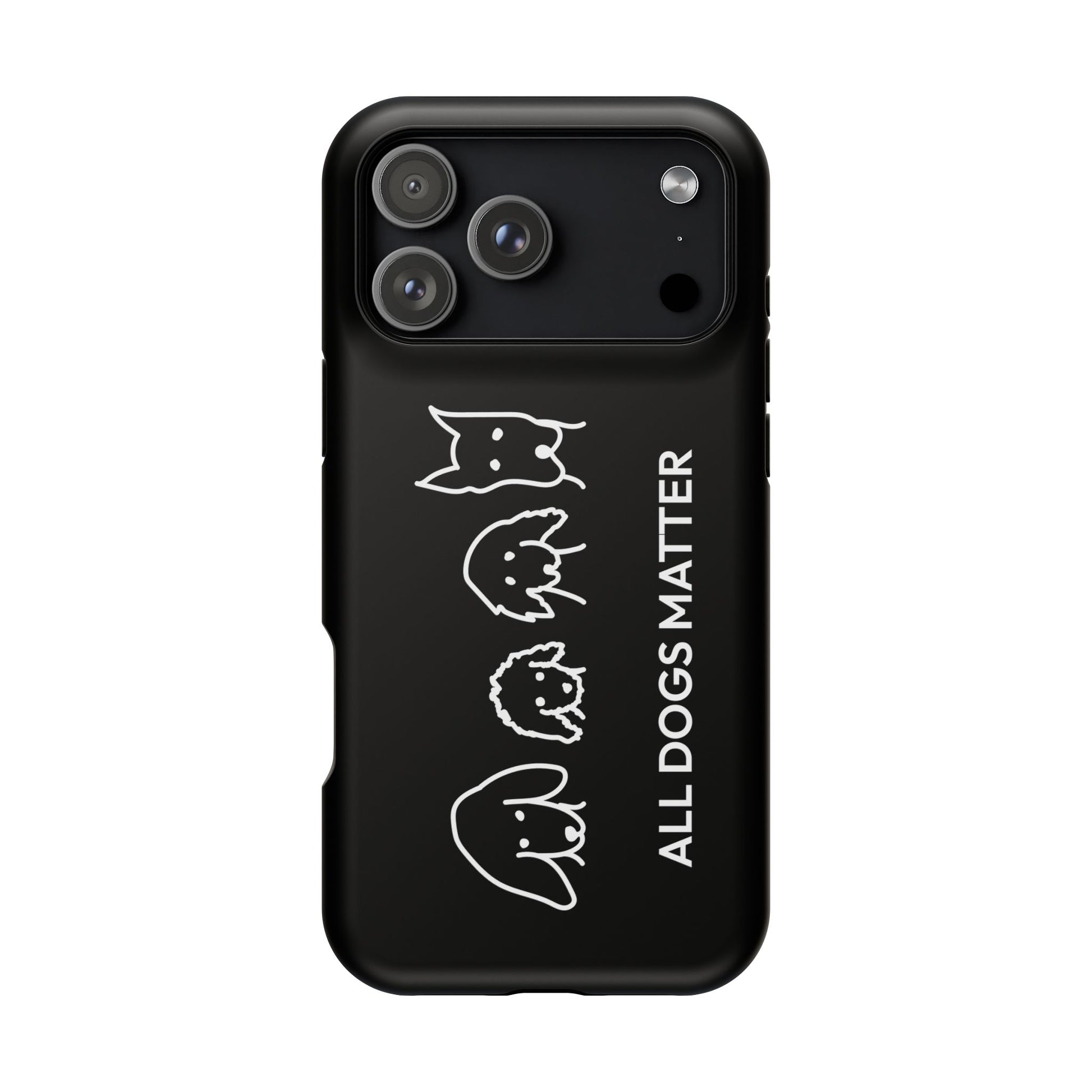 Phone Case | “All Dogs Matter”