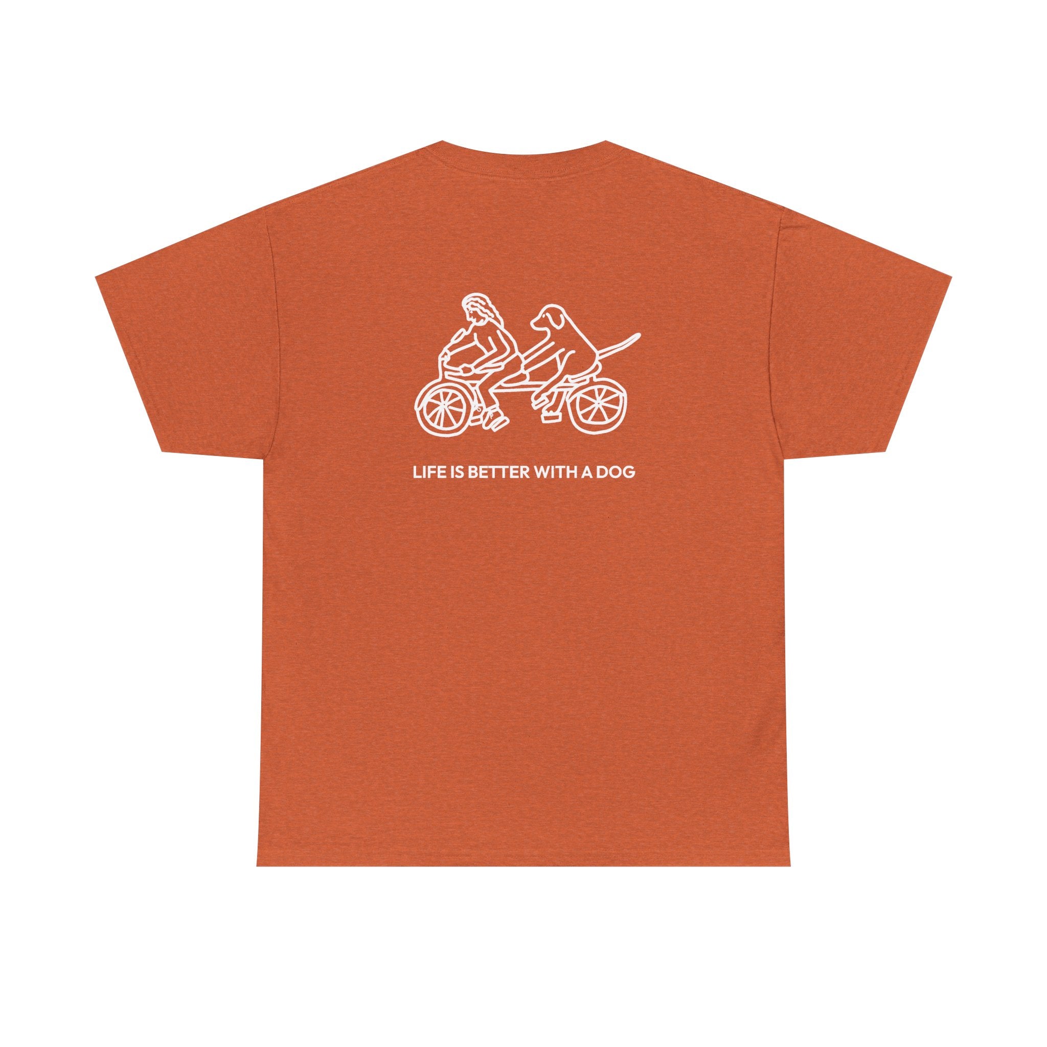 Life Is Better With A Dog -- Bicycle (Back Print) | Soft Cotton Tee | Life Is Better With A Dog Collection