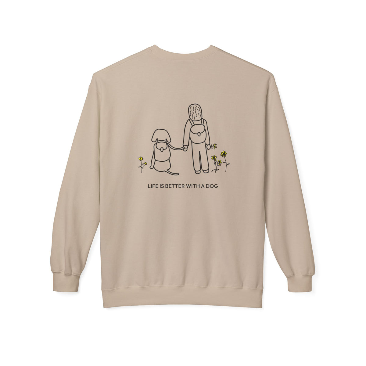 Life Is Better With A Dog -- Hiking (Back Print) | Soft Fleece Sweatshirt | Life Is Better With A Dog Collection
