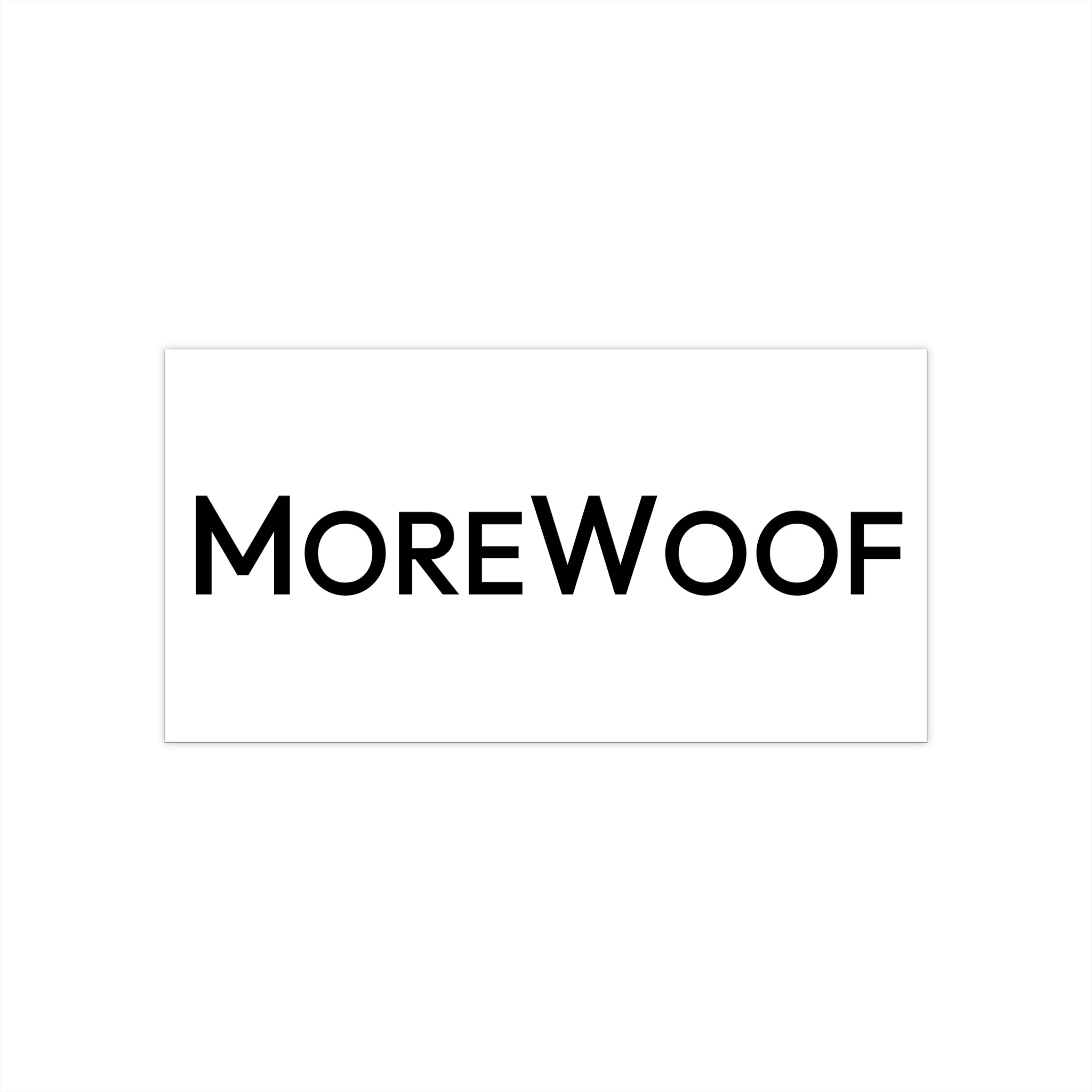 "MoreWoof" Bumper Sticker