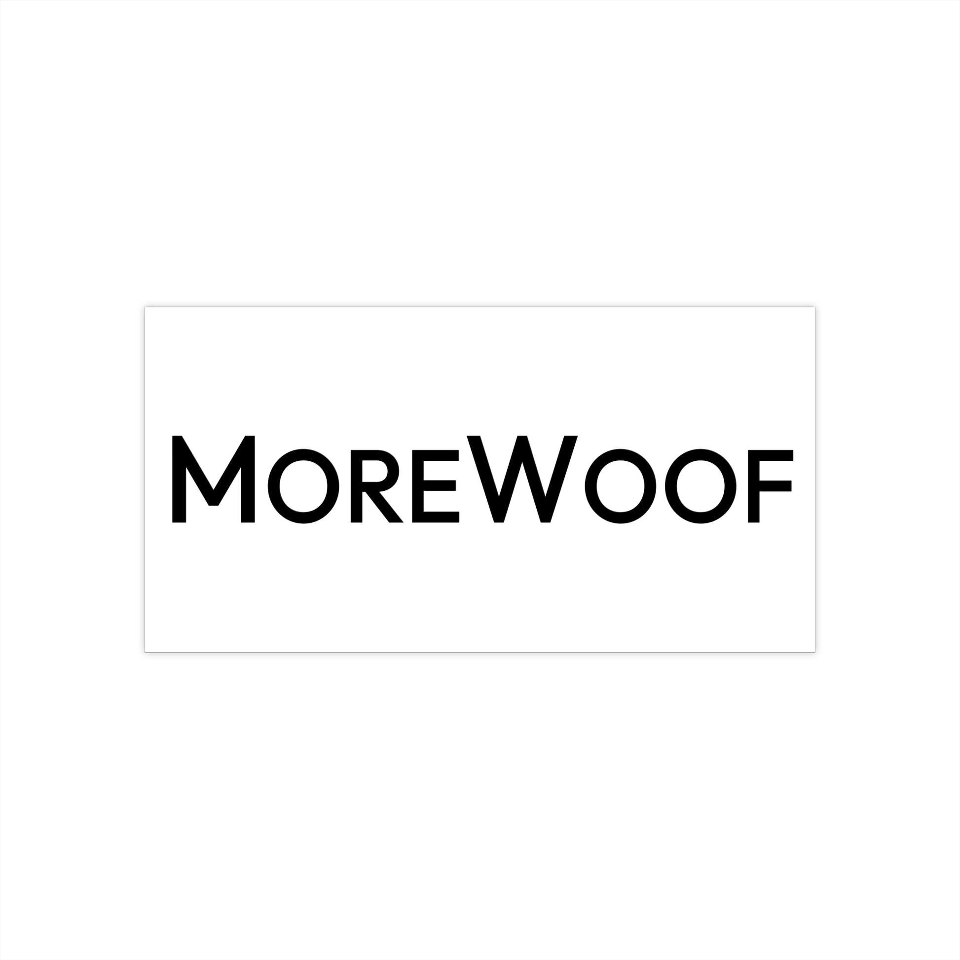 "MoreWoof" Bumper Sticker