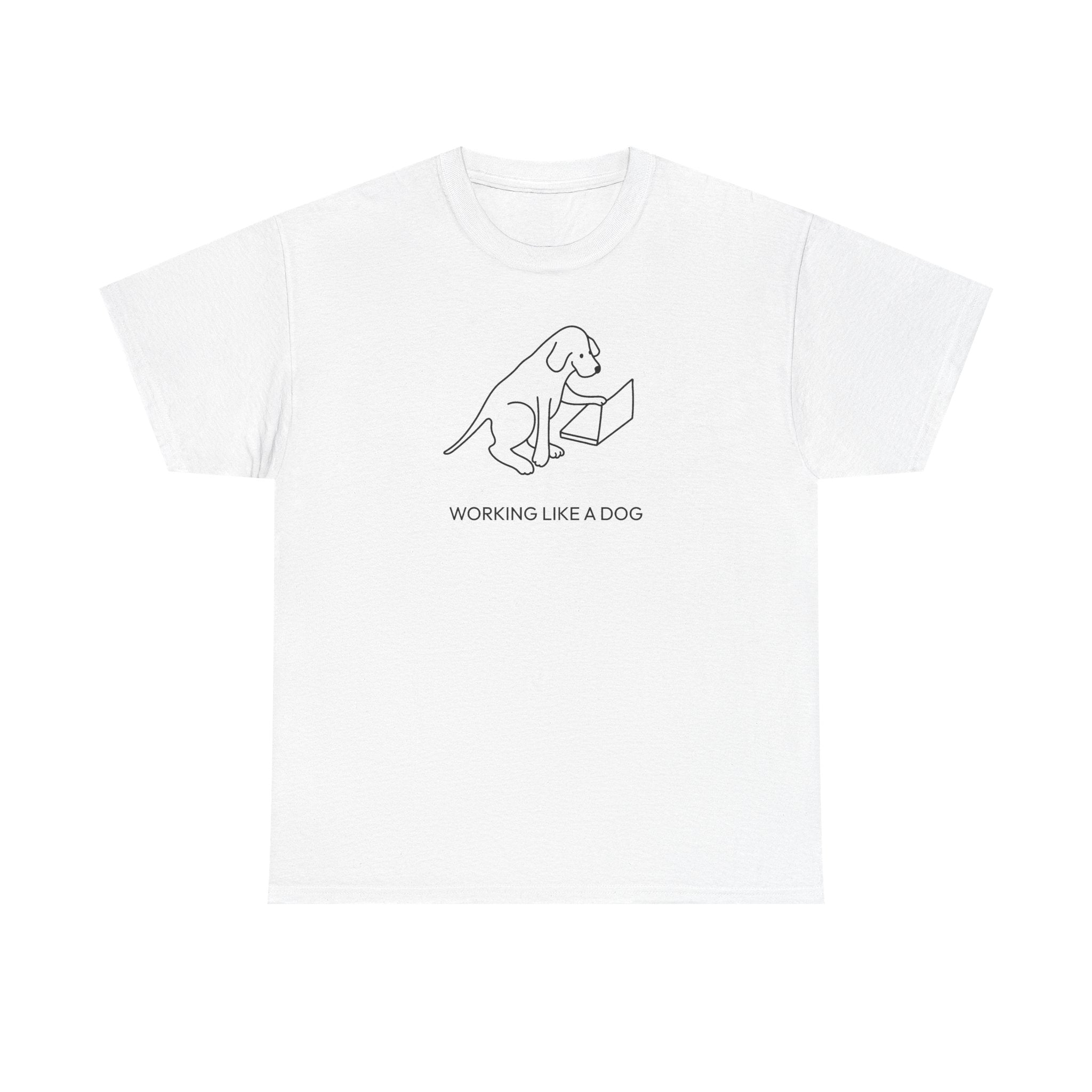 Working Like a Dog | Soft Cotton Tee