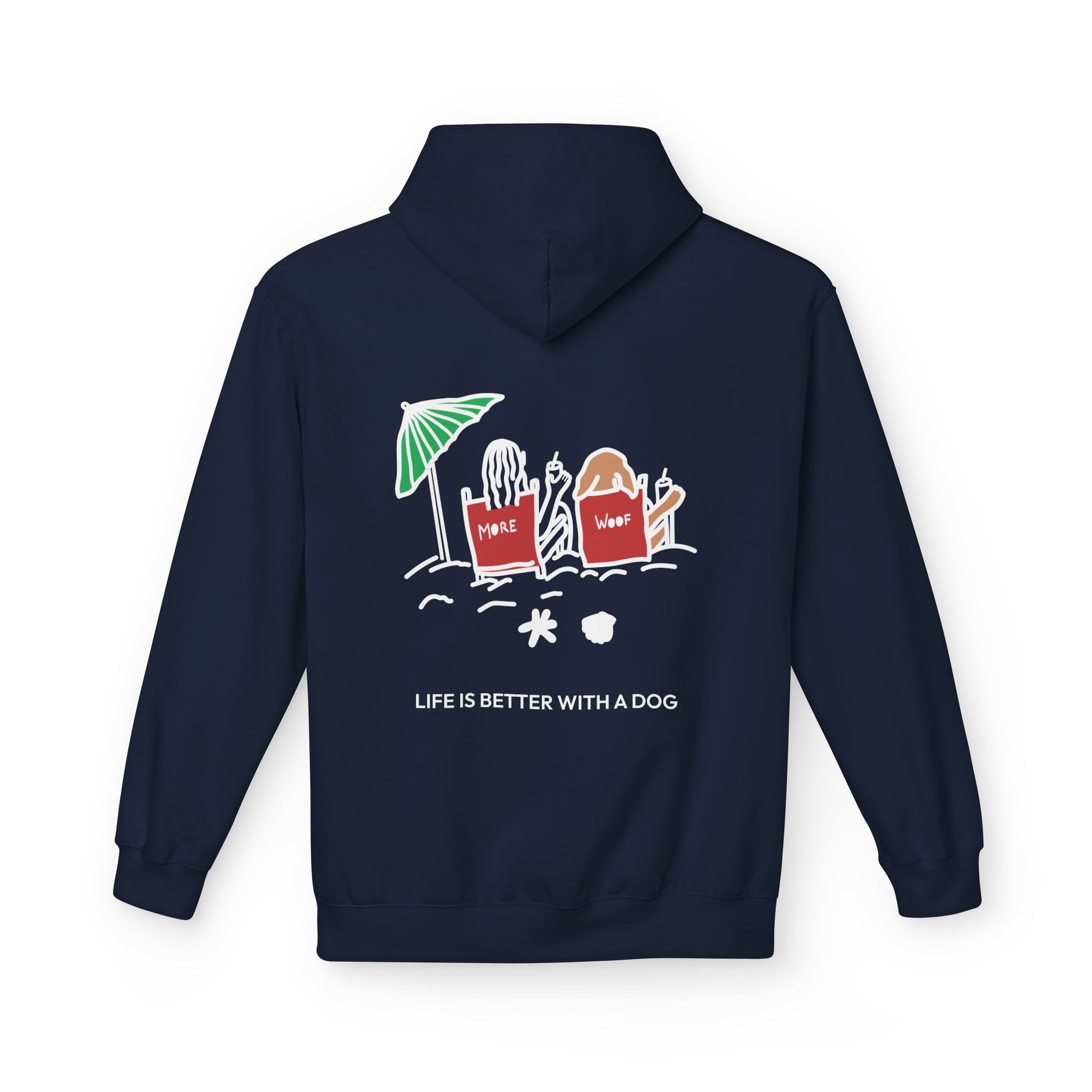 Life is Better with a Dog -- Beach (Back Print) | Softstyle Fleece Hoodie | Color Collection | Life Is Better with A Dog Collection