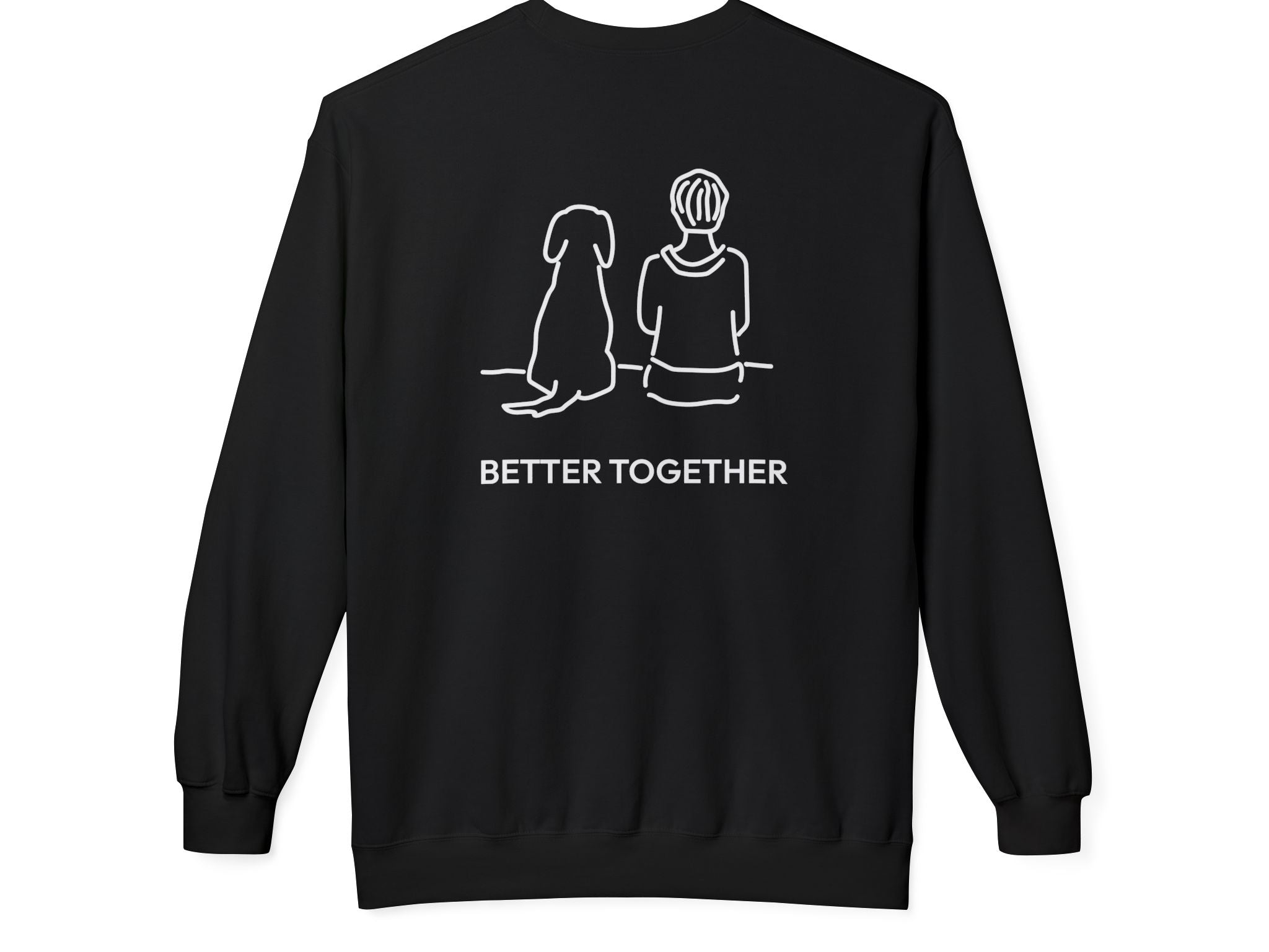 Better Together (Back Print) | Soft Fleece Sweatshirt