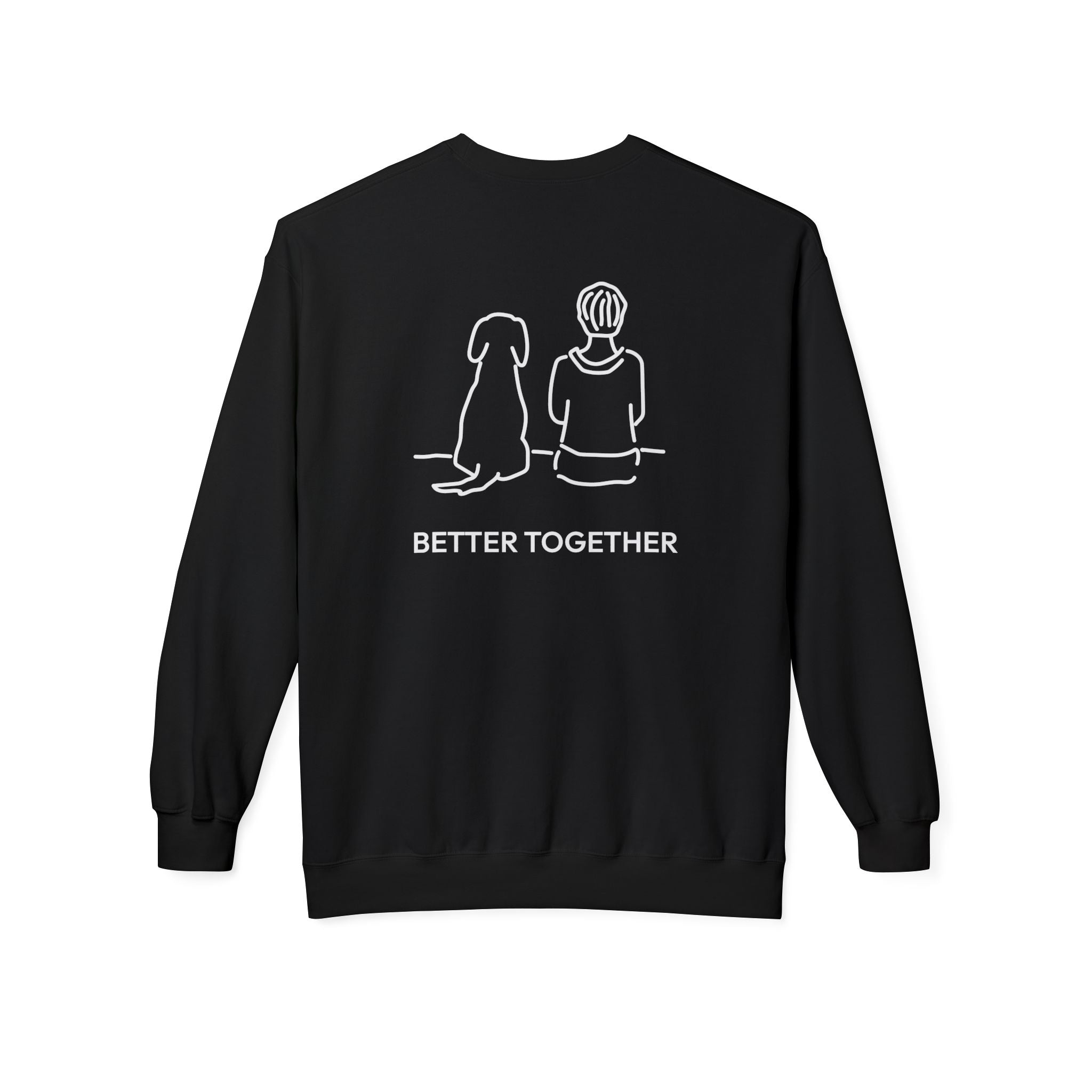 Better Together (Back Print) | Soft Fleece Sweatshirt