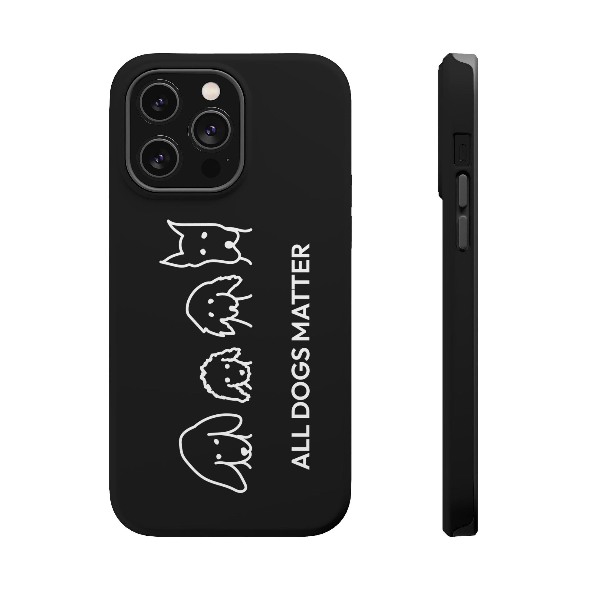 Phone Case | “All Dogs Matter”