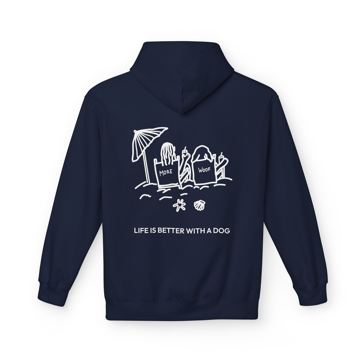Life is Better with a Dog -- Beach (Back Print) | Soft Fleece Hoodie | Life Is Better With A Dog Collection | Summer Collection
