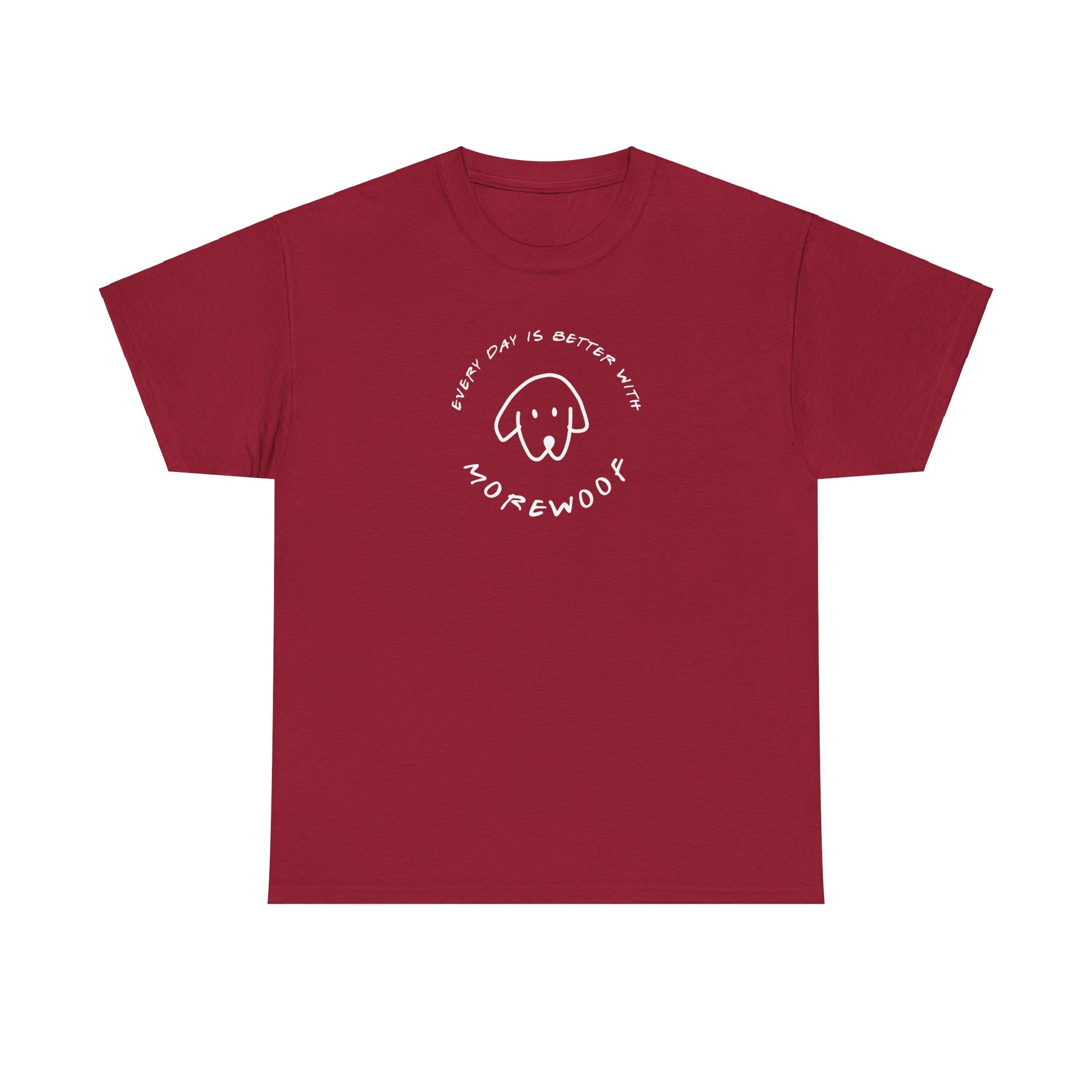 Every Day is Better With More Woof | Soft Cotton Tee