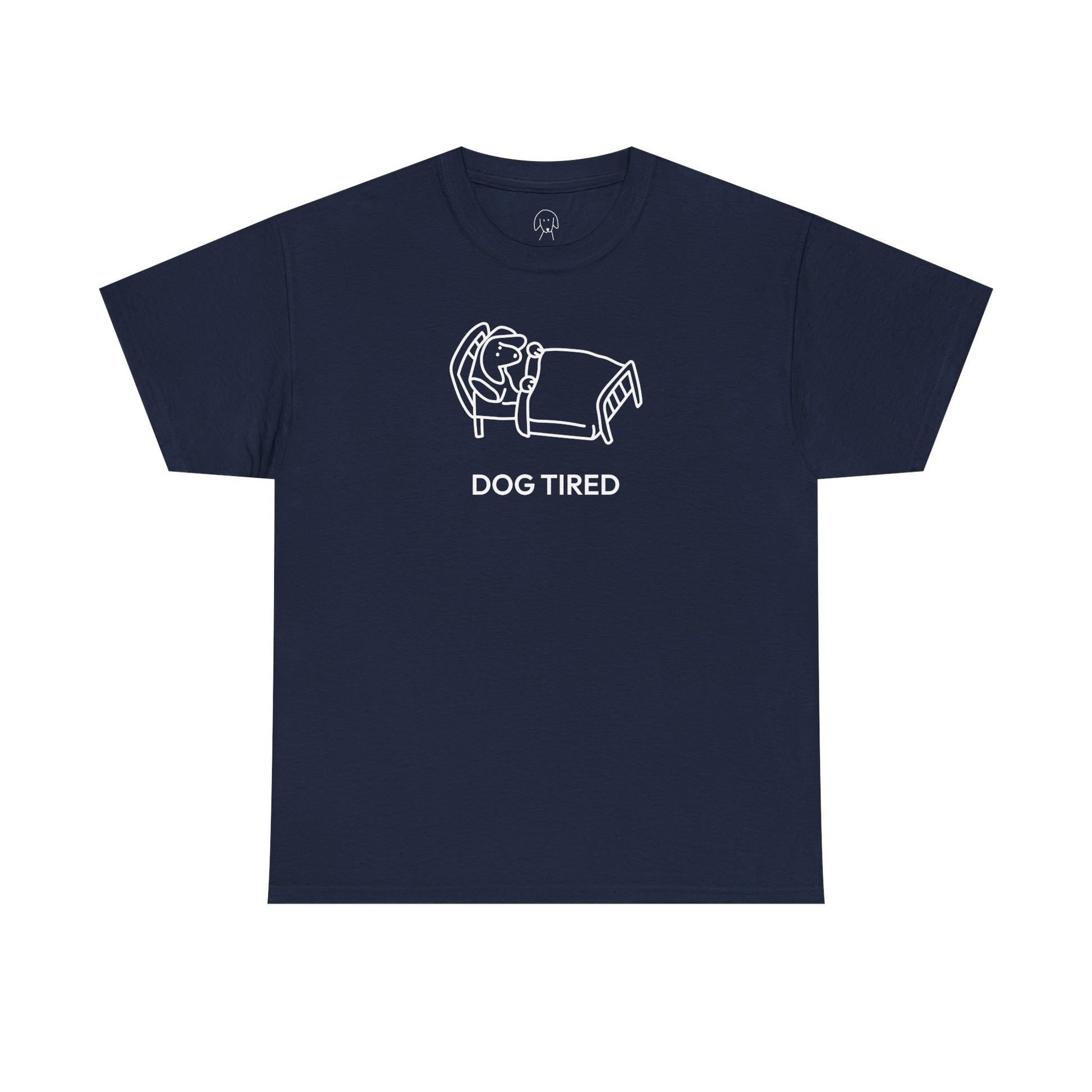 Dog Tired | Soft Cotton Tee