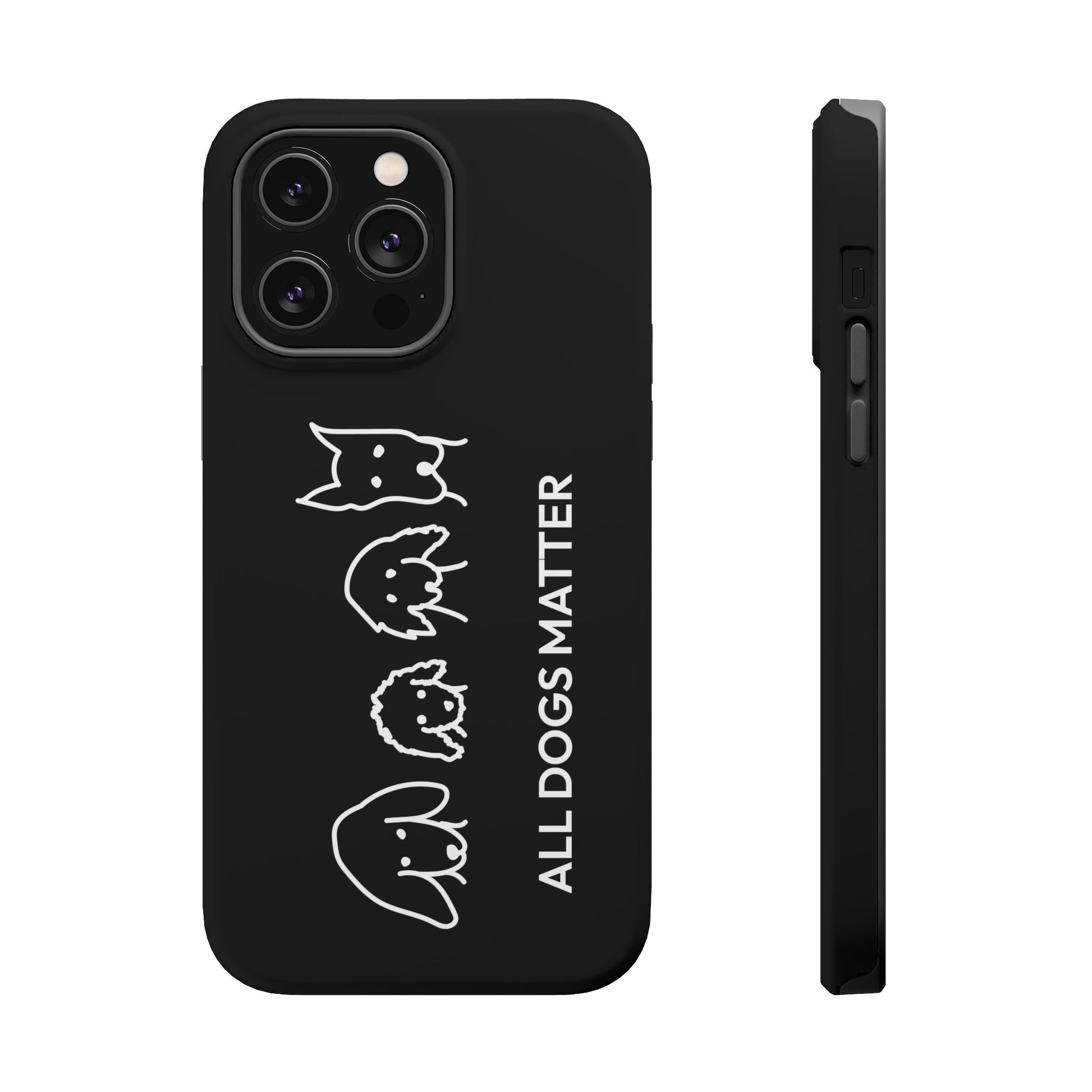 Phone Case | “All Dogs Matter”