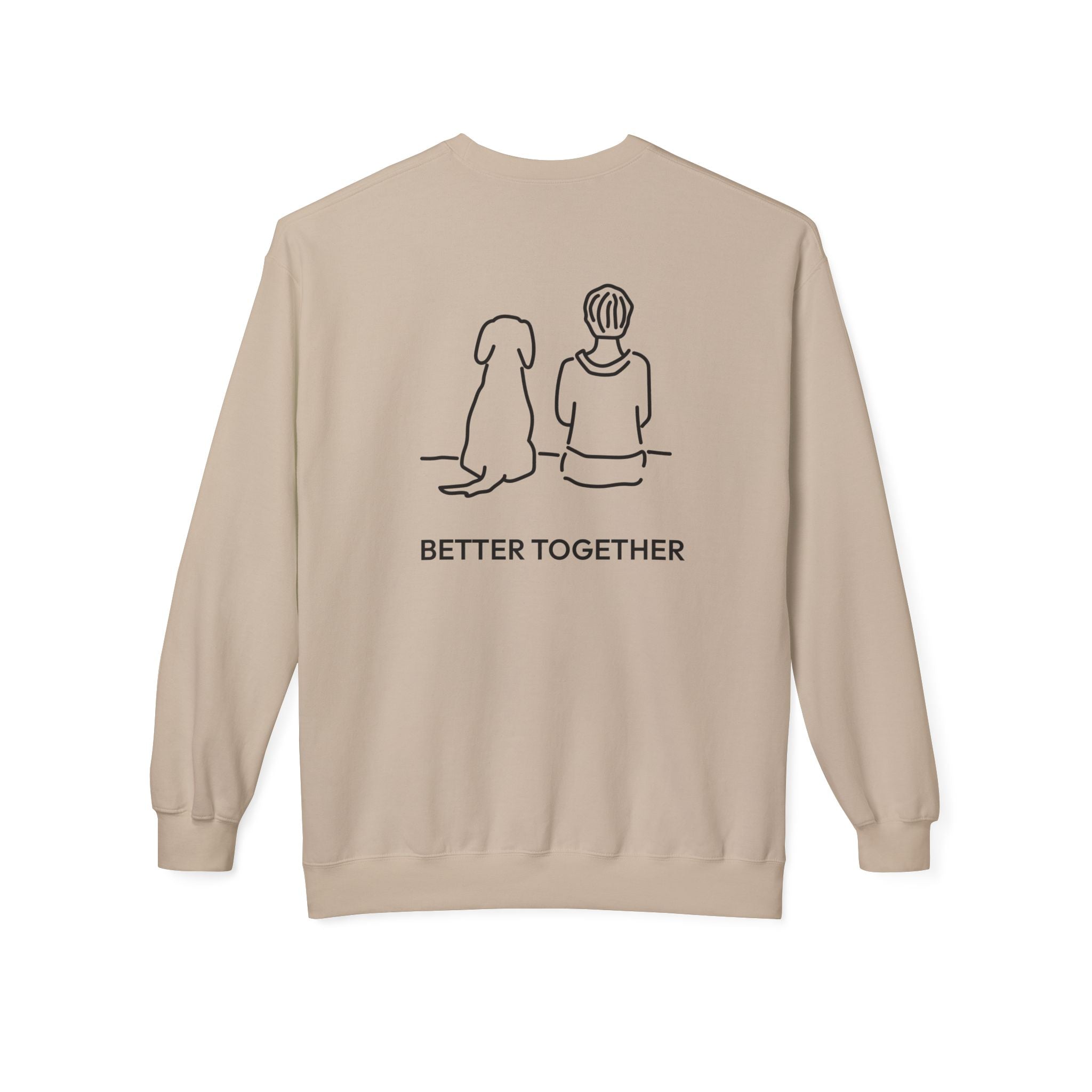 Better Together (Back Print) | Soft Fleece Sweatshirt