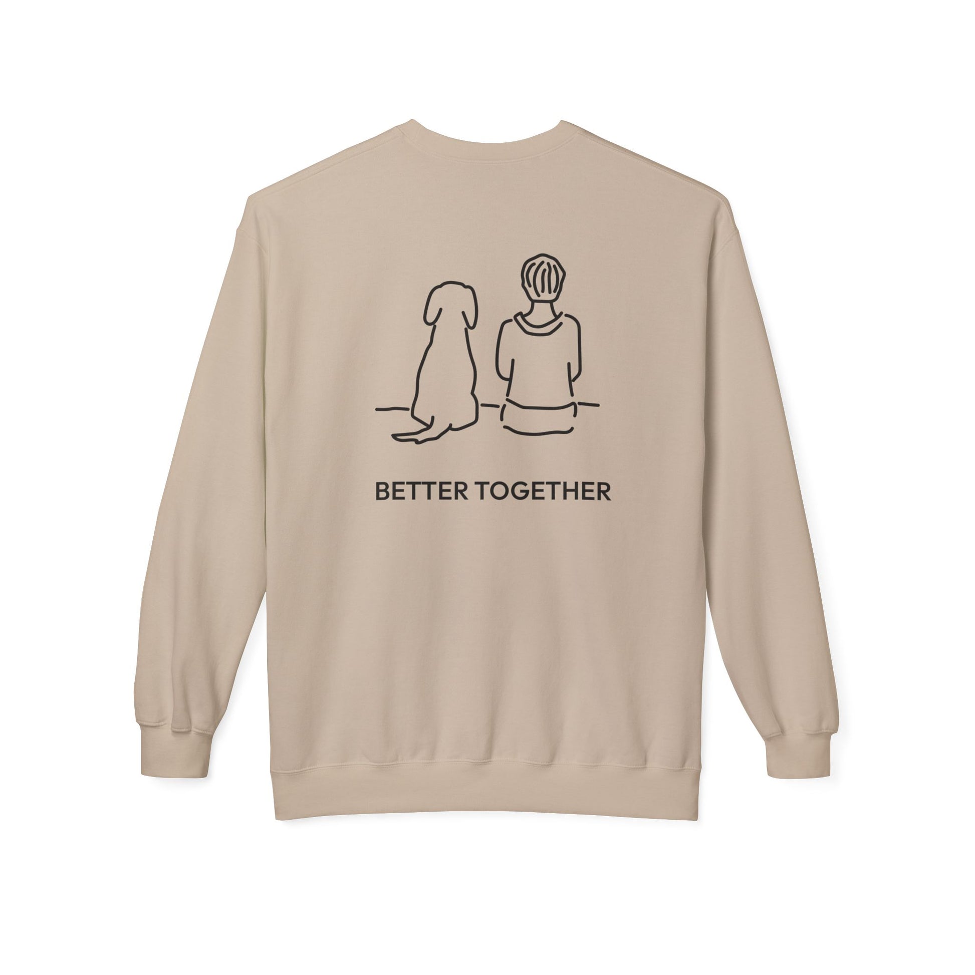 Better Together (Back Print) | Soft Fleece Sweatshirt