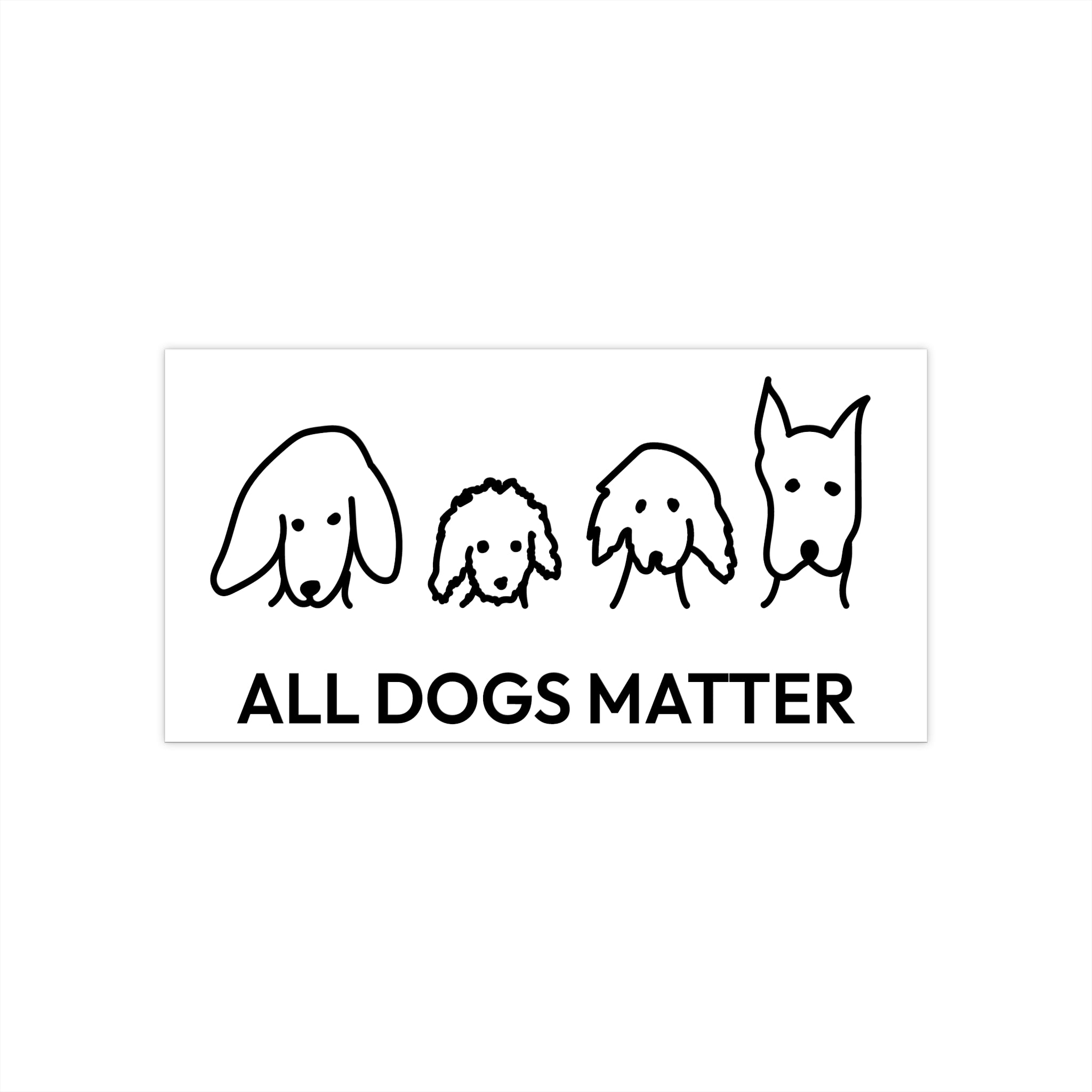 "All Dogs Matter" Bumper Sticker