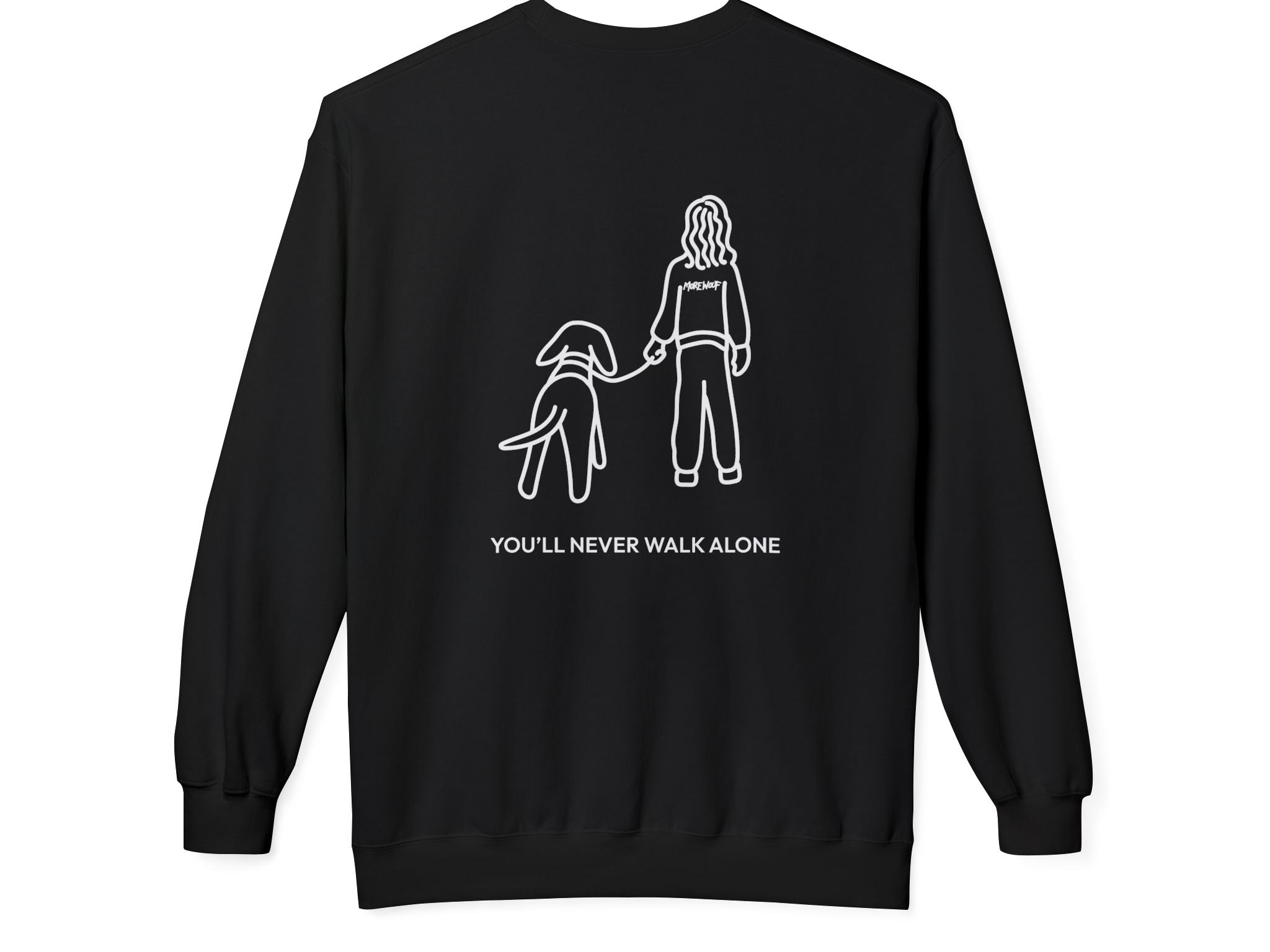You'll Never Walk Alone (Back Print) | Soft Fleece Sweatshirt