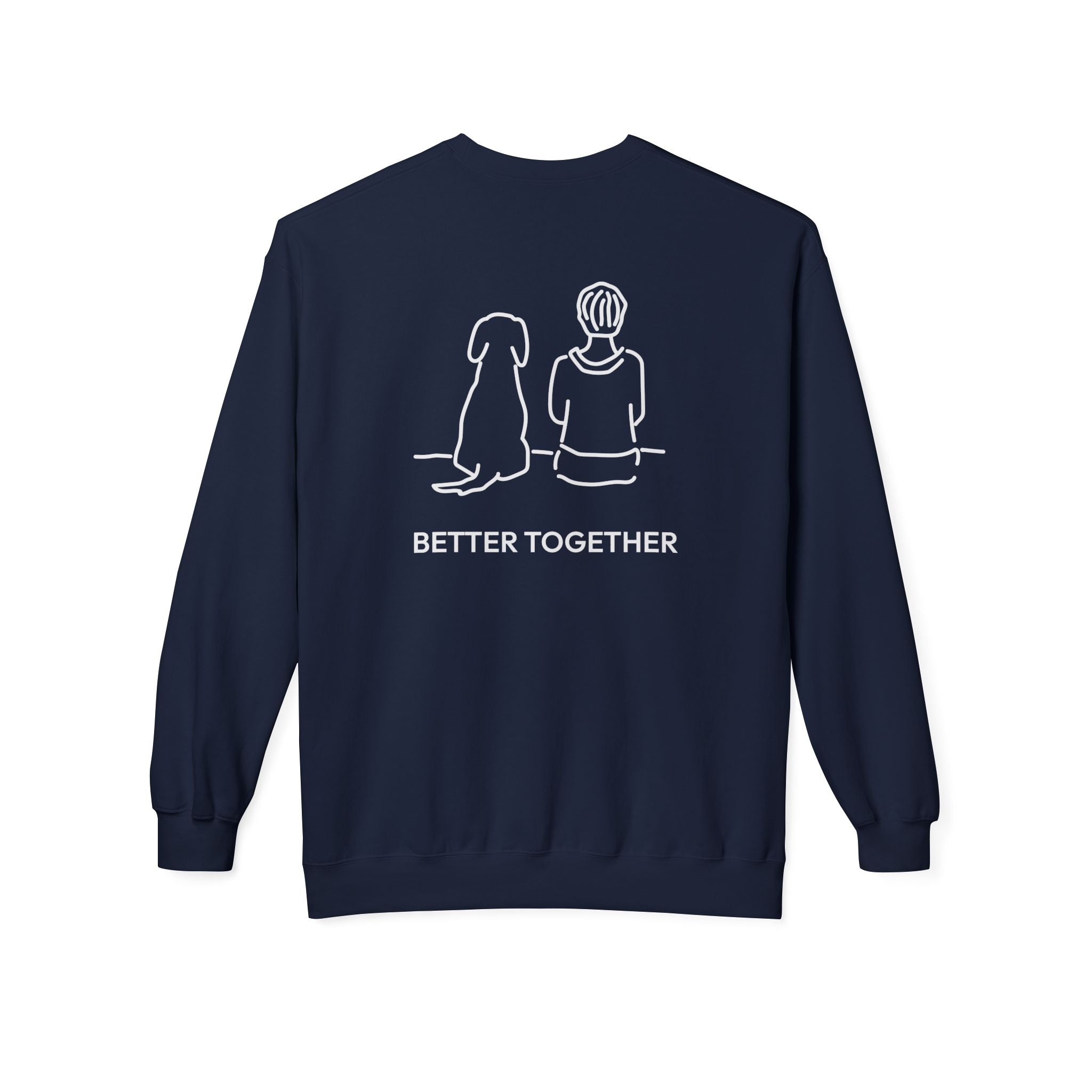 Better Together (Back Print) | Soft Fleece Sweatshirt