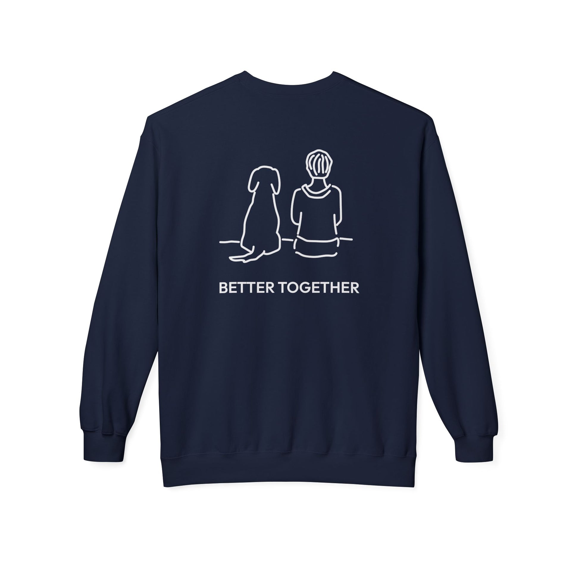 Better Together (Back Print) | Soft Fleece Sweatshirt