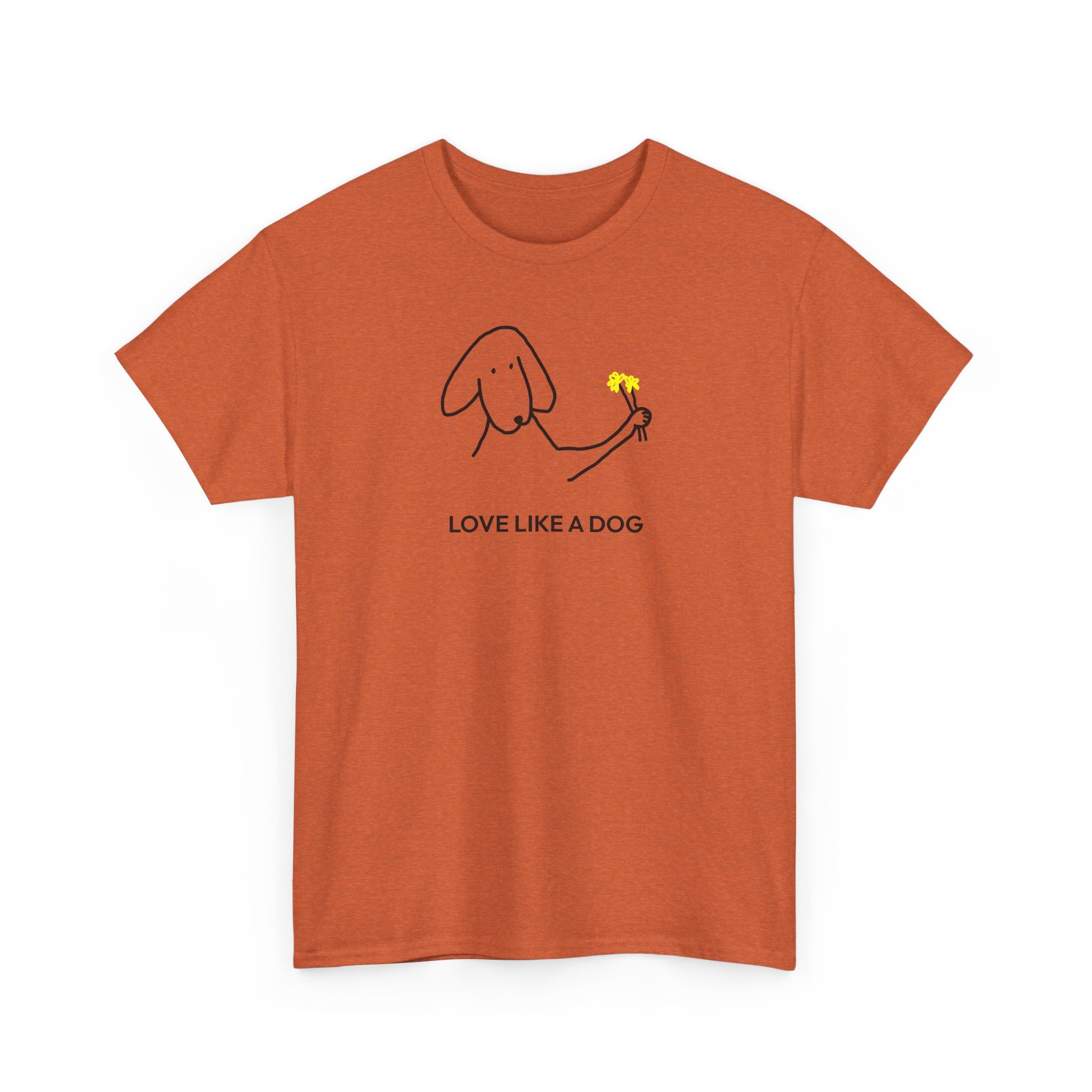 Love Like a Dog | Soft Cotton Tee | Color Collection