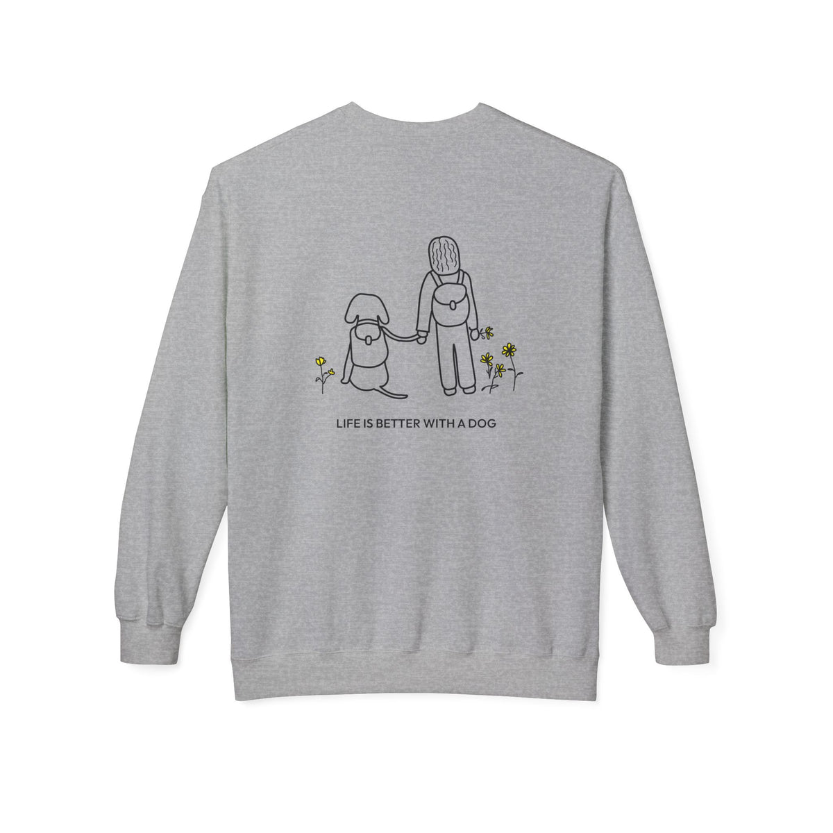 Life Is Better With A Dog -- Hiking (Back Print) | Soft Fleece Sweatshirt | Life Is Better With A Dog Collection