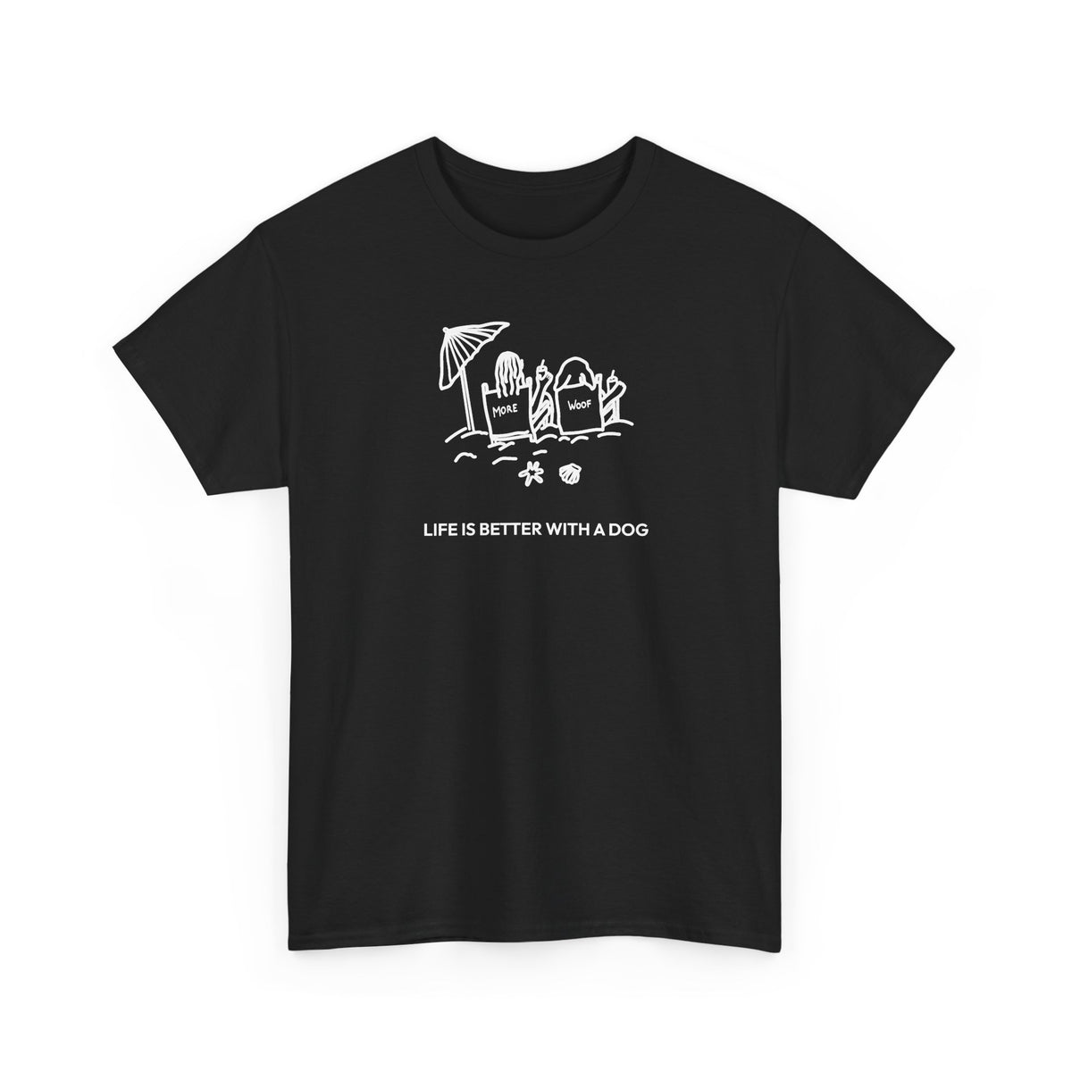 Life is Better with a Dog -- Beach| Soft Cotton Tee | Summer Collection | Life Is Better With A Dog Collection