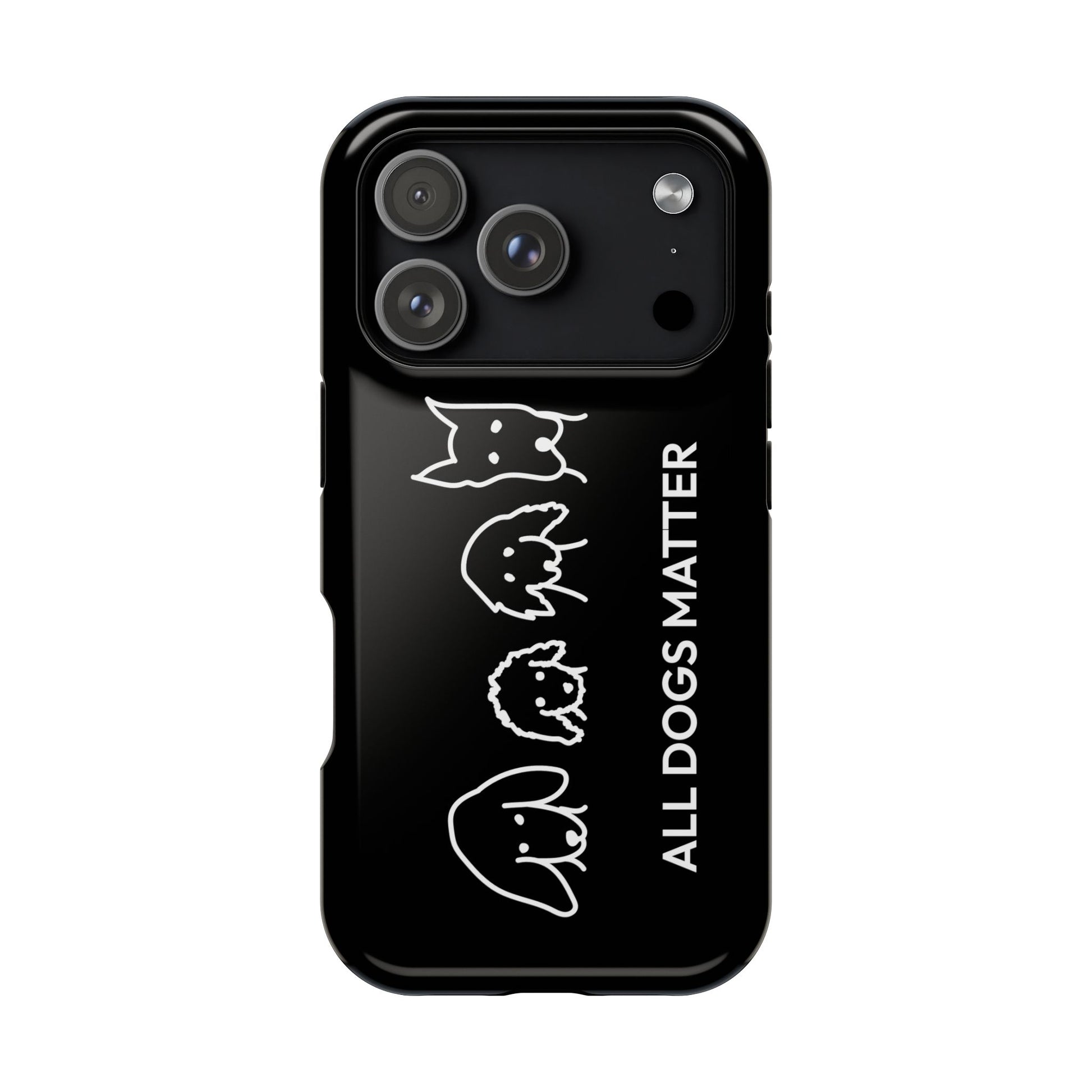 Phone Case | “All Dogs Matter”