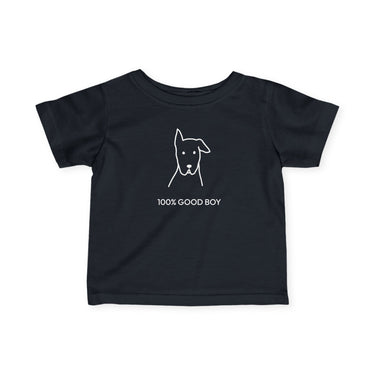 100% Good Boy | Infant Tee