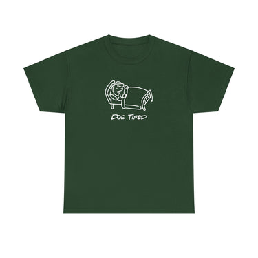 Dog Tired | Soft Cotton Tee