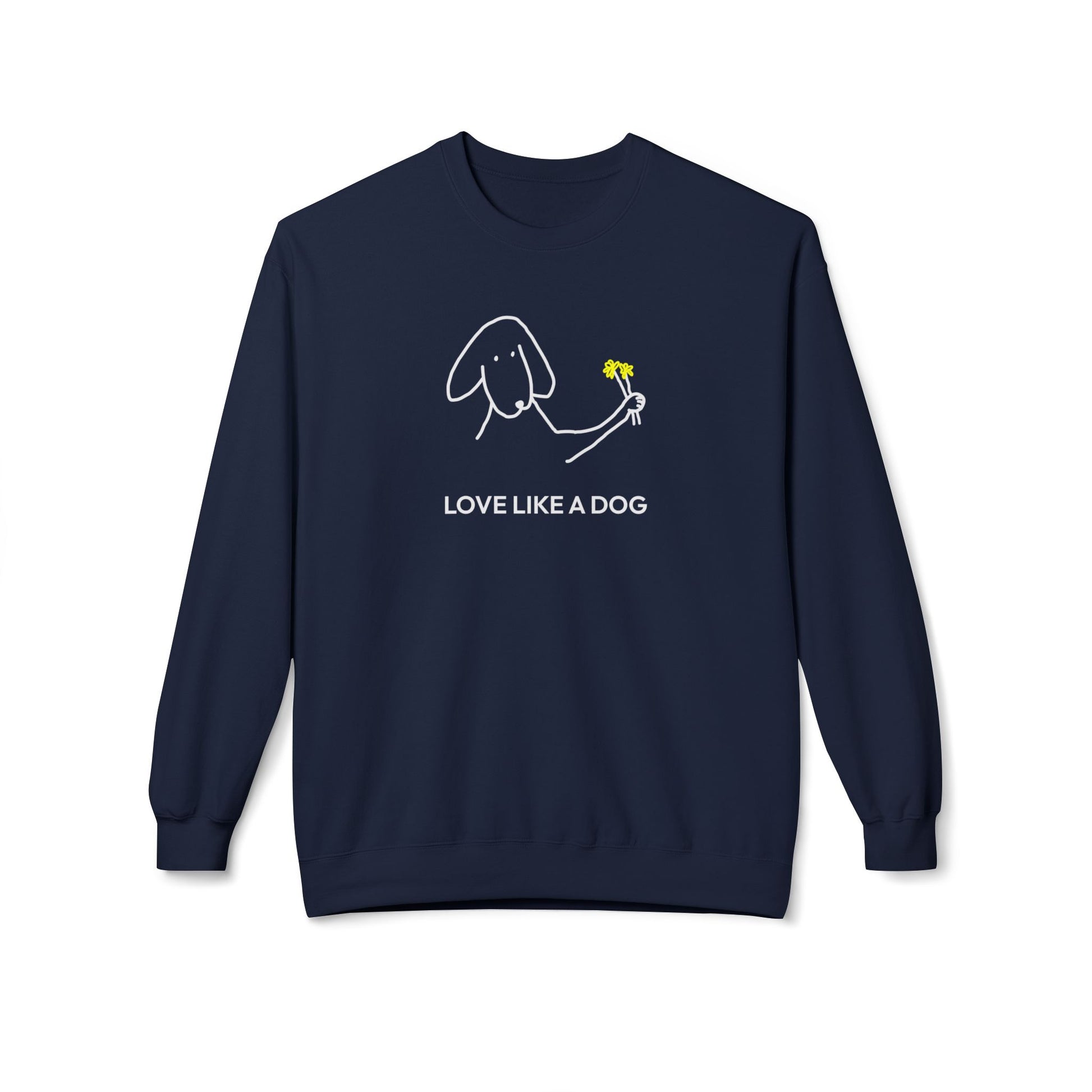 Love Like a Dog | Softstyle Fleece Sweatshirt | Color Collection