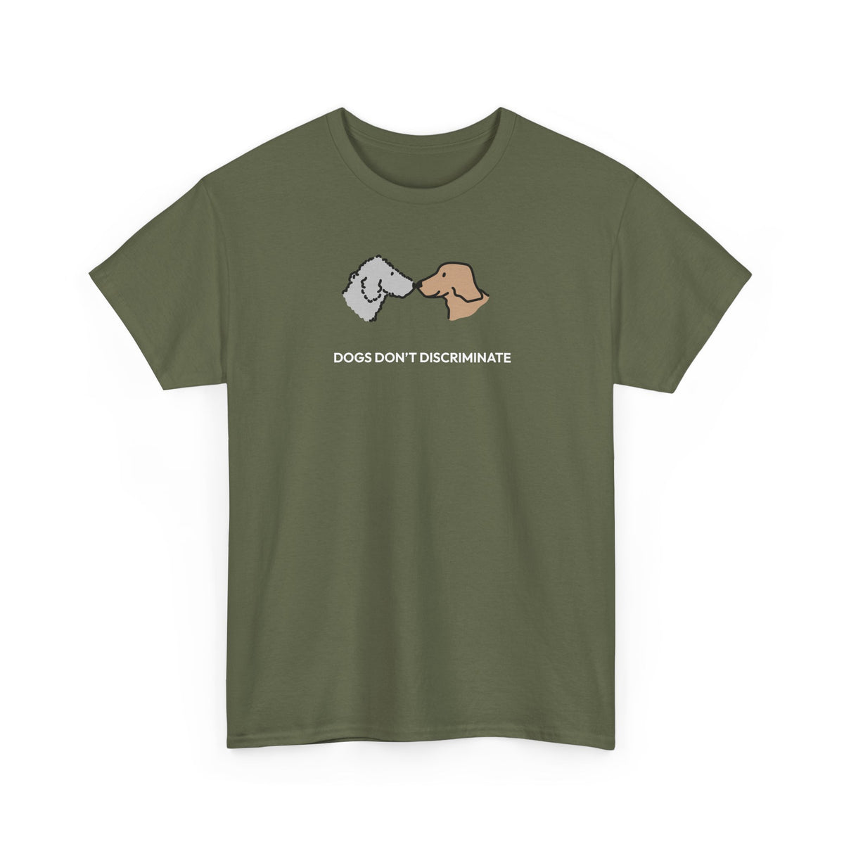Dogs Don't Discriminate | Soft CottonTee | Color Collection
