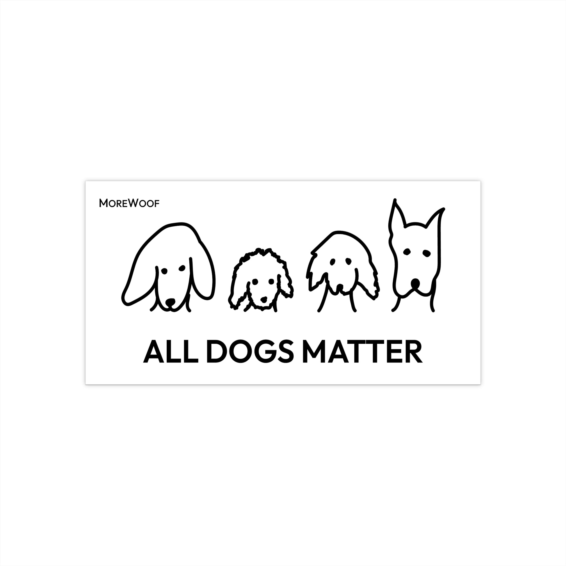 "All Dogs Matter" Bumper Sticker
