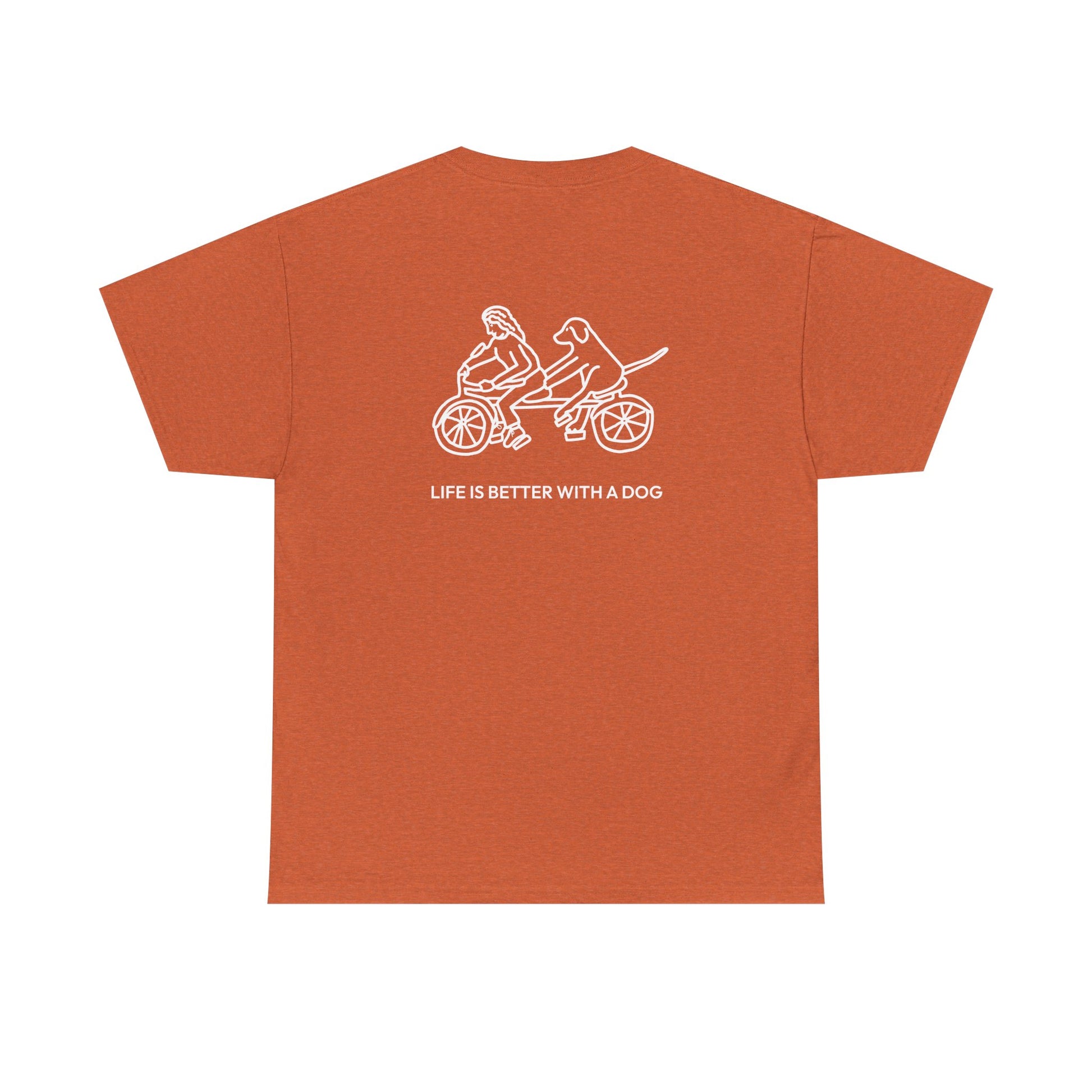 Life Is Better With A Dog -- Bicycle (Back Print) | Soft Cotton Tee | Life Is Better With A Dog Collection