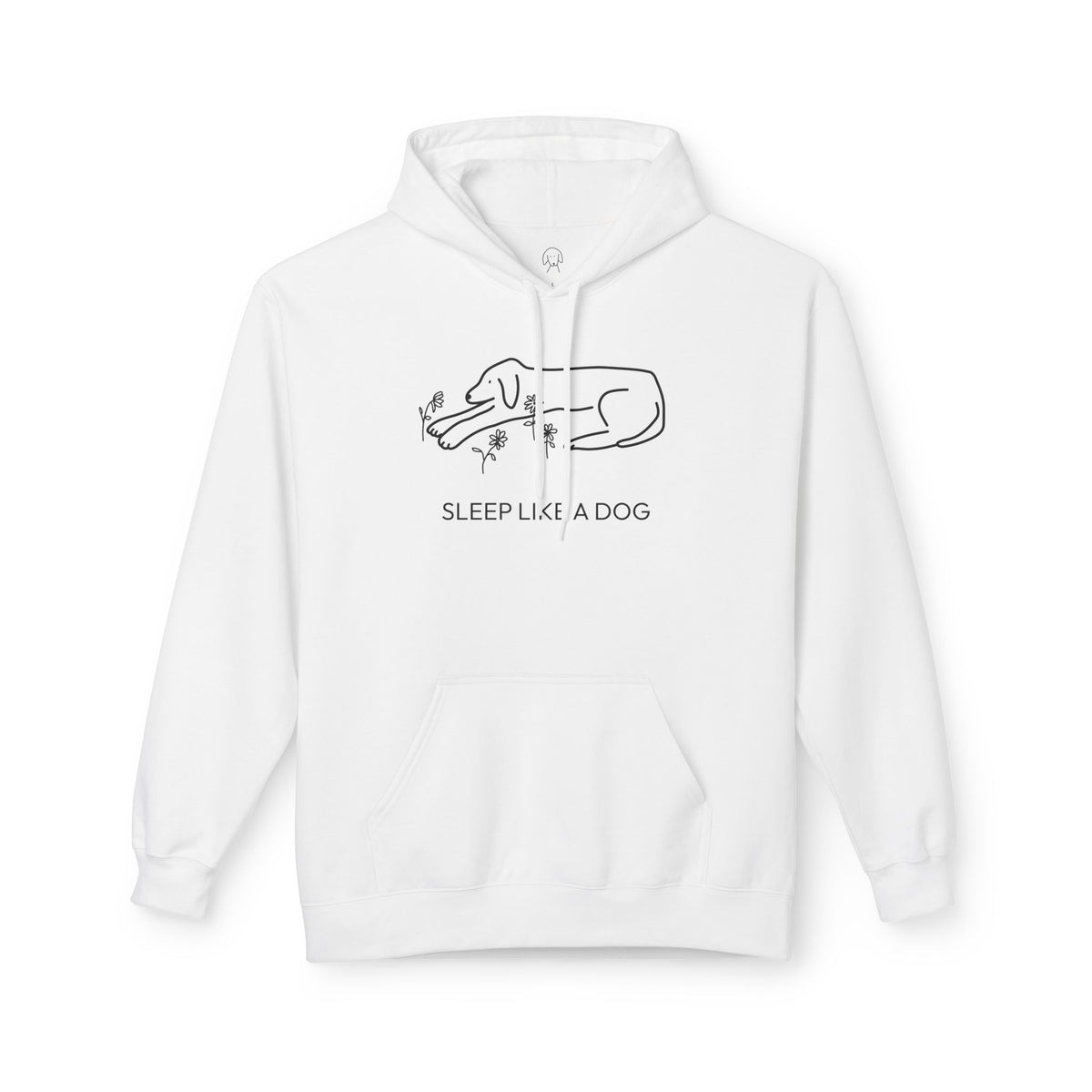 Sleep Like a Dog | Soft Fleece Hoodie