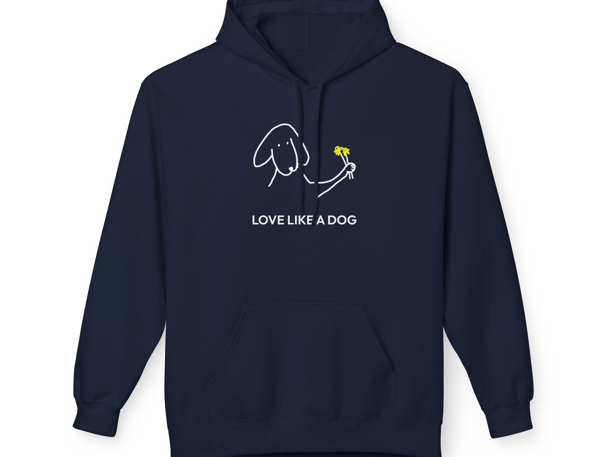 Love Like A Dog | Soft Fleece Hoodie | Color Collection