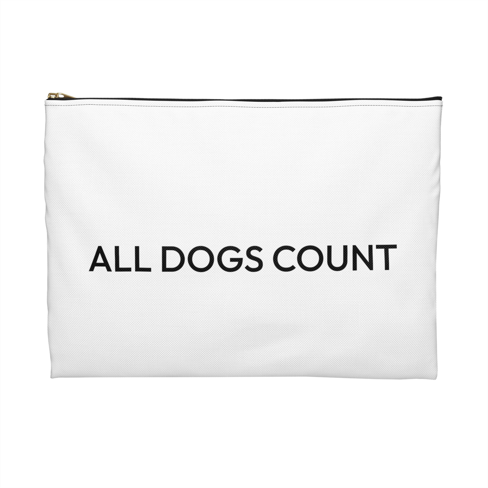 "ALL DOGS COUNT" | Zip Cosmetic Bag