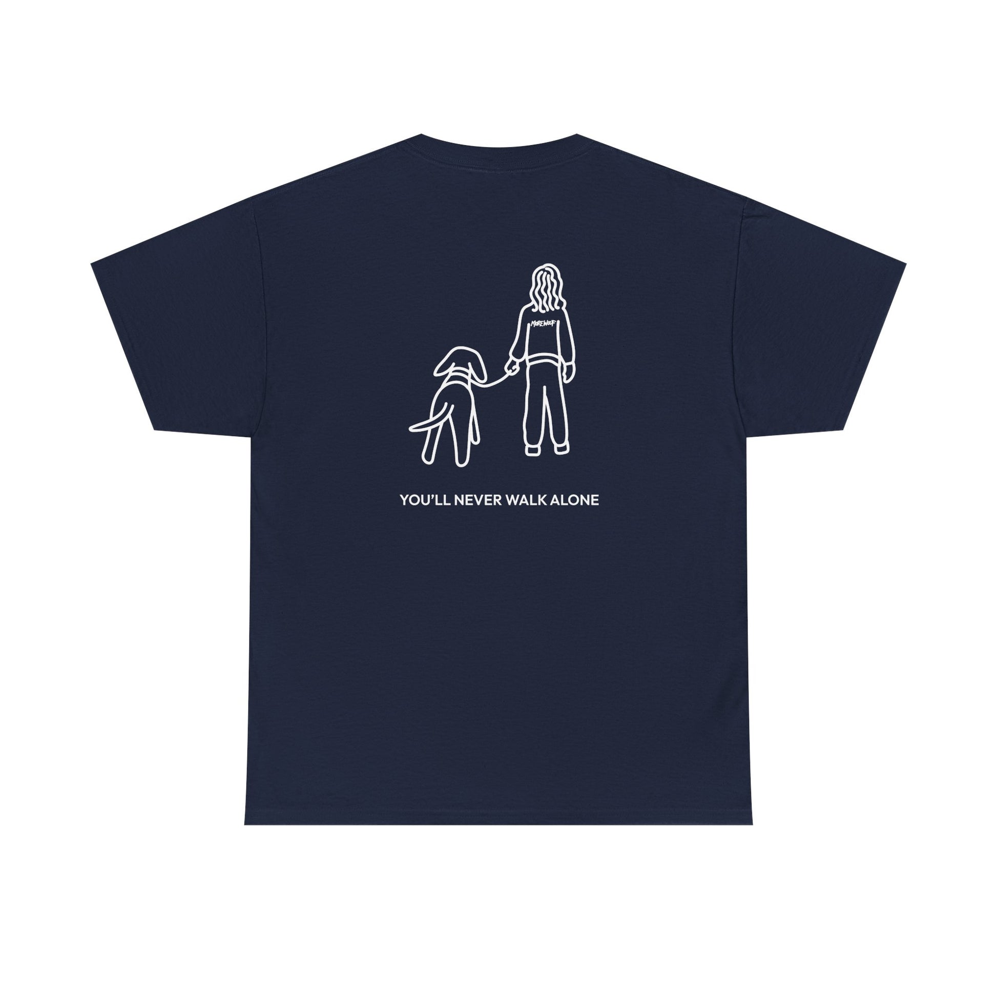 You'll Never Walk Alone (Back Print) | Soft Cotton Tee