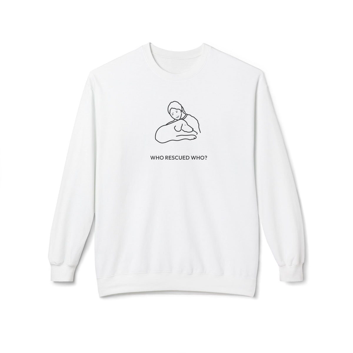 Who Rescued Who? | Morewoof Soft Fleece Sweatshirt | Rescue Collection