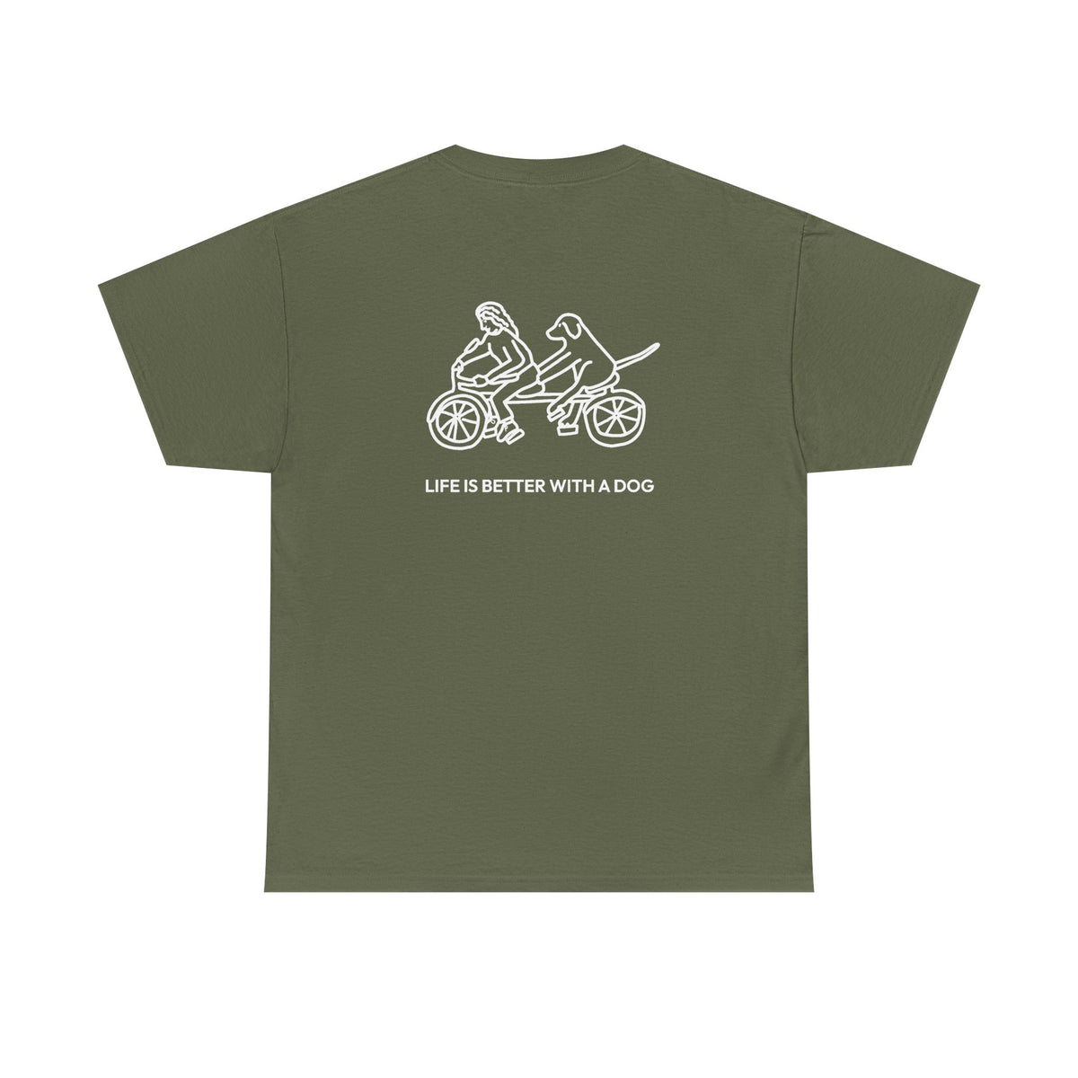 Life Is Better With A Dog -- Bicycle (Back Print) | Soft Cotton Tee | Life Is Better With A Dog Collection