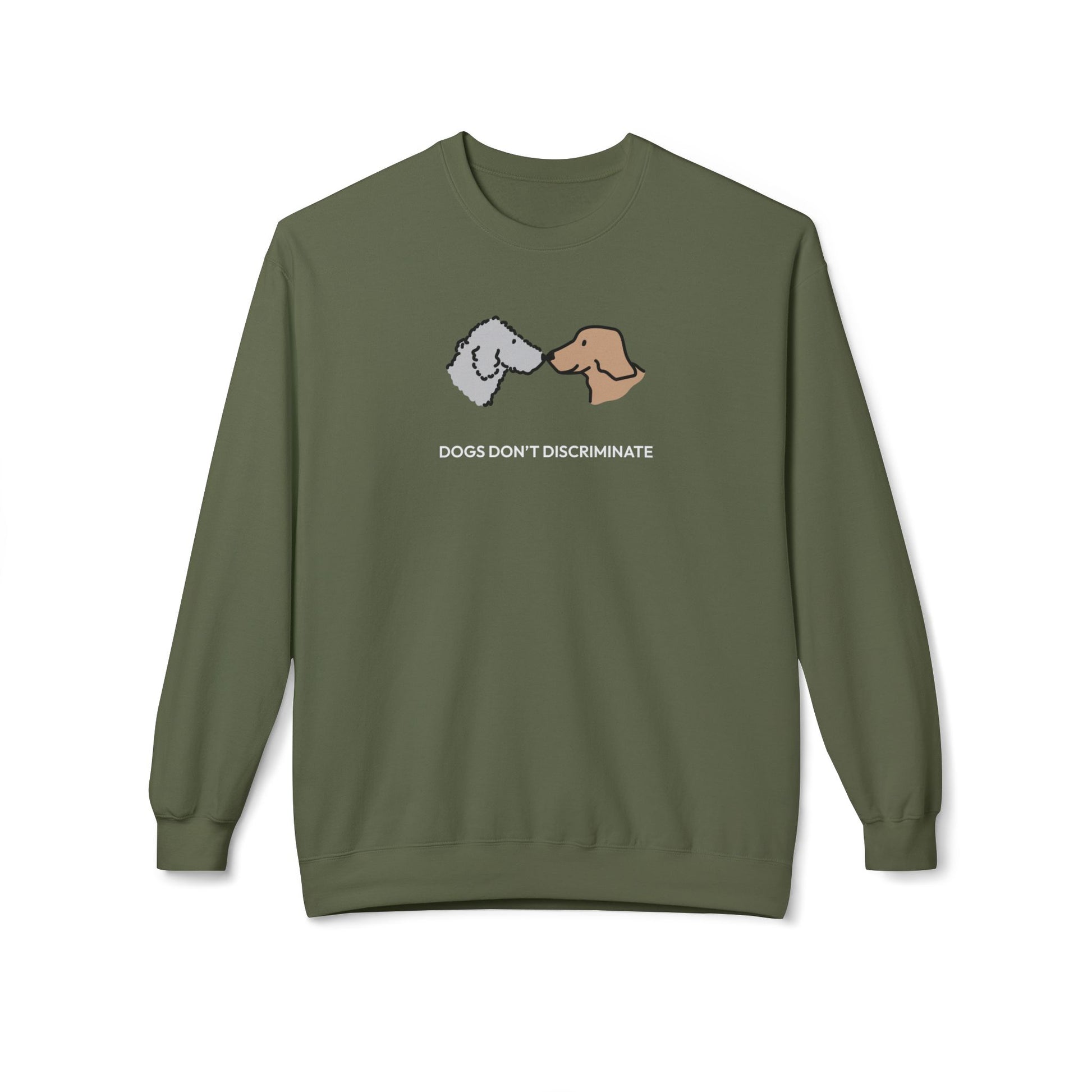 Dogs Don't Discriminate | Softstyle Fleece Sweatshirt | Color Collection