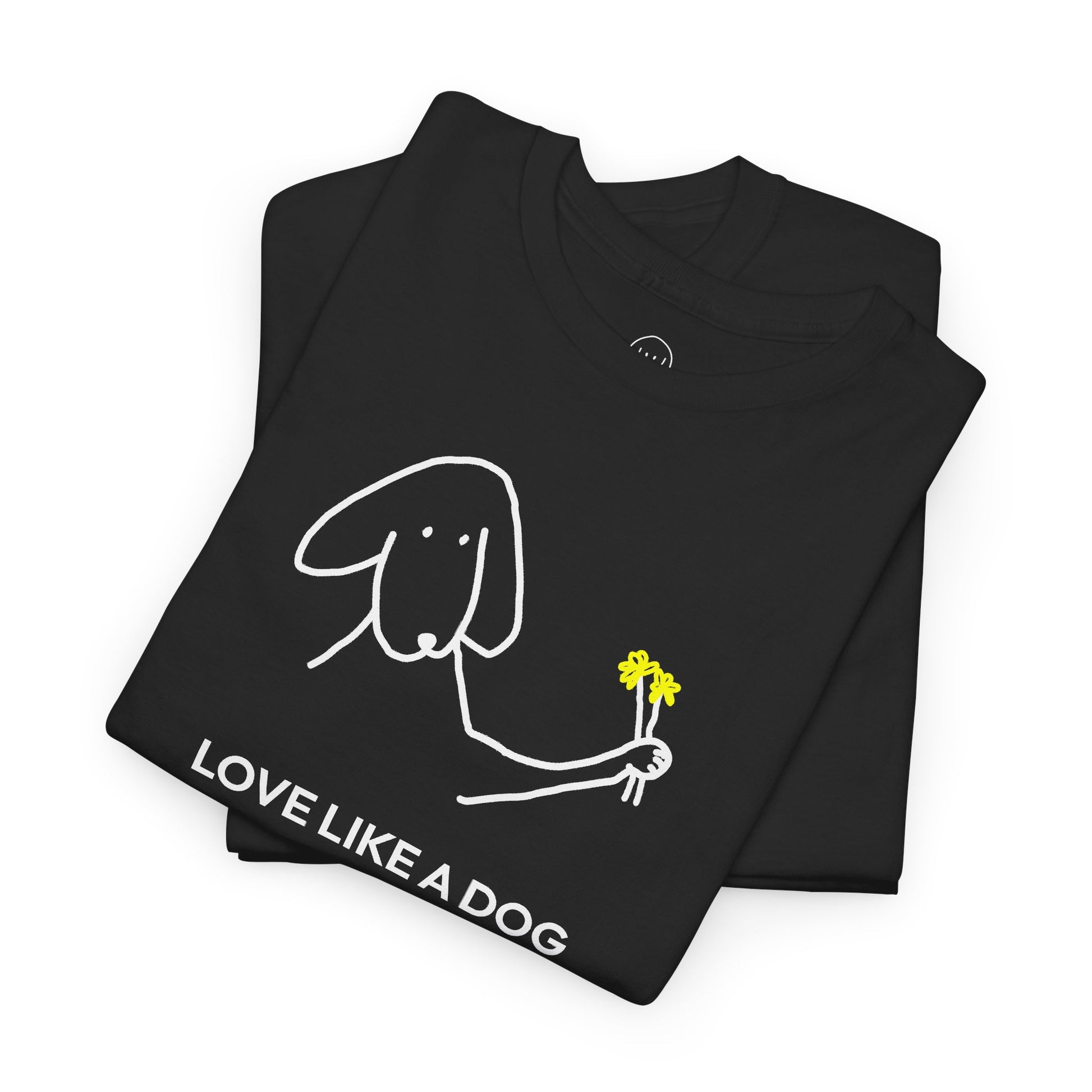 Love Like a Dog | Soft Cotton Tee | Color Collection