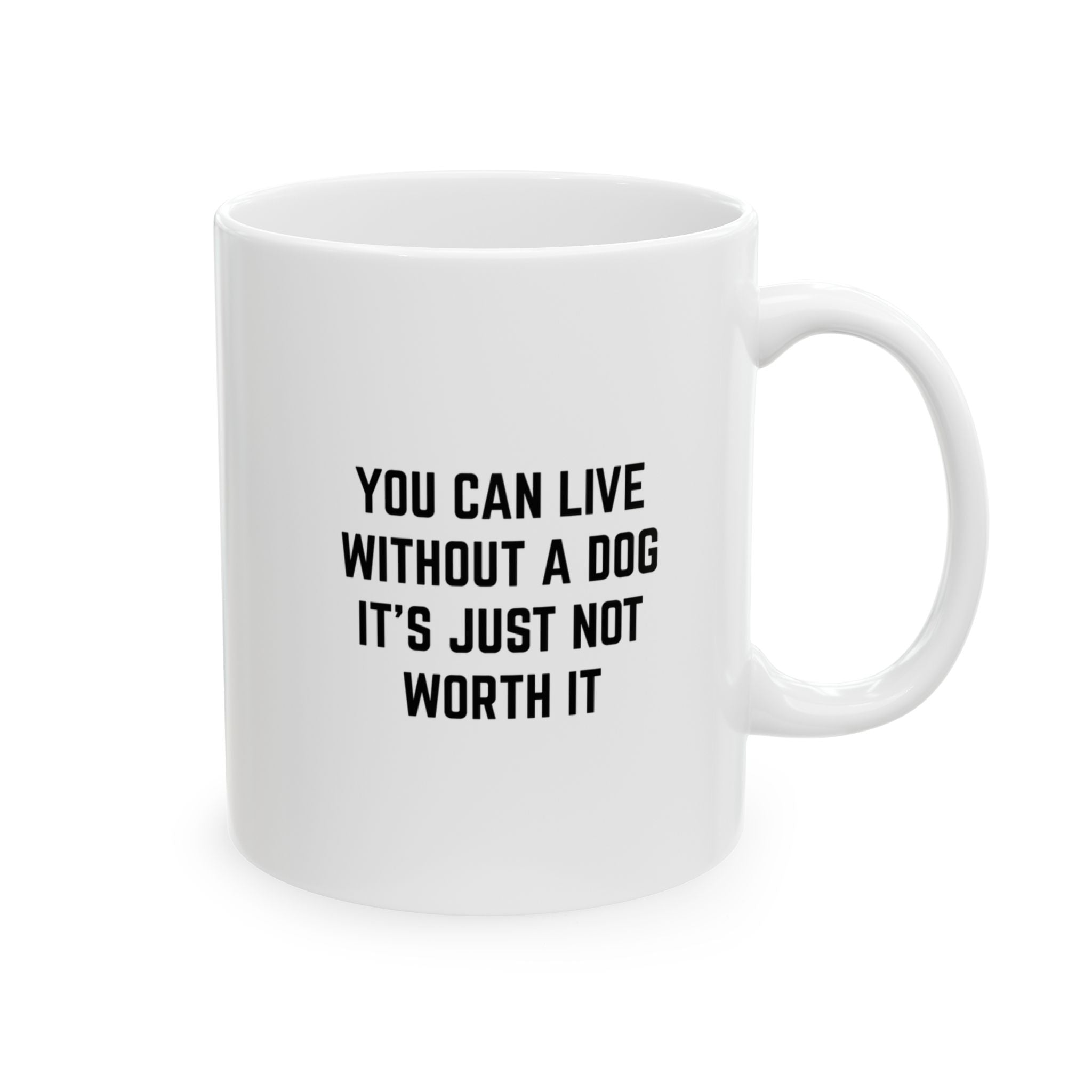 "You Can Live....." | Inspirational Quote Coffee Mug (11oz)