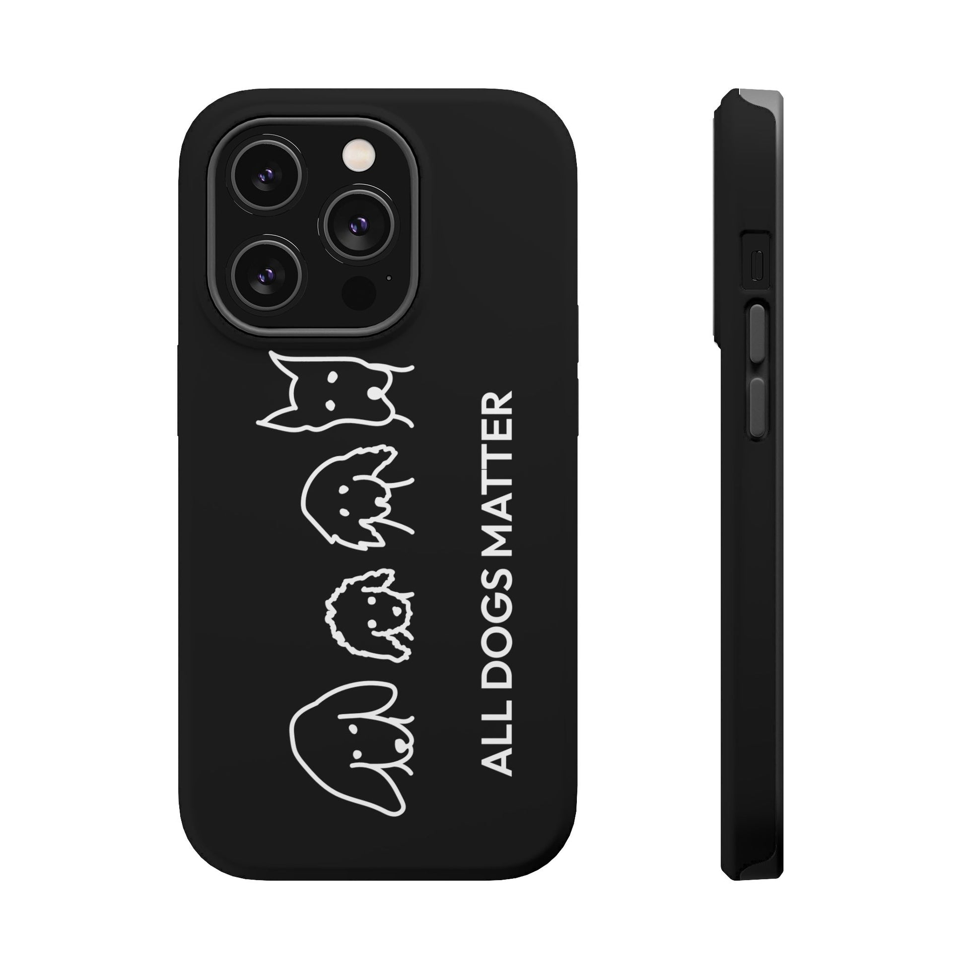 Phone Case | “All Dogs Matter”