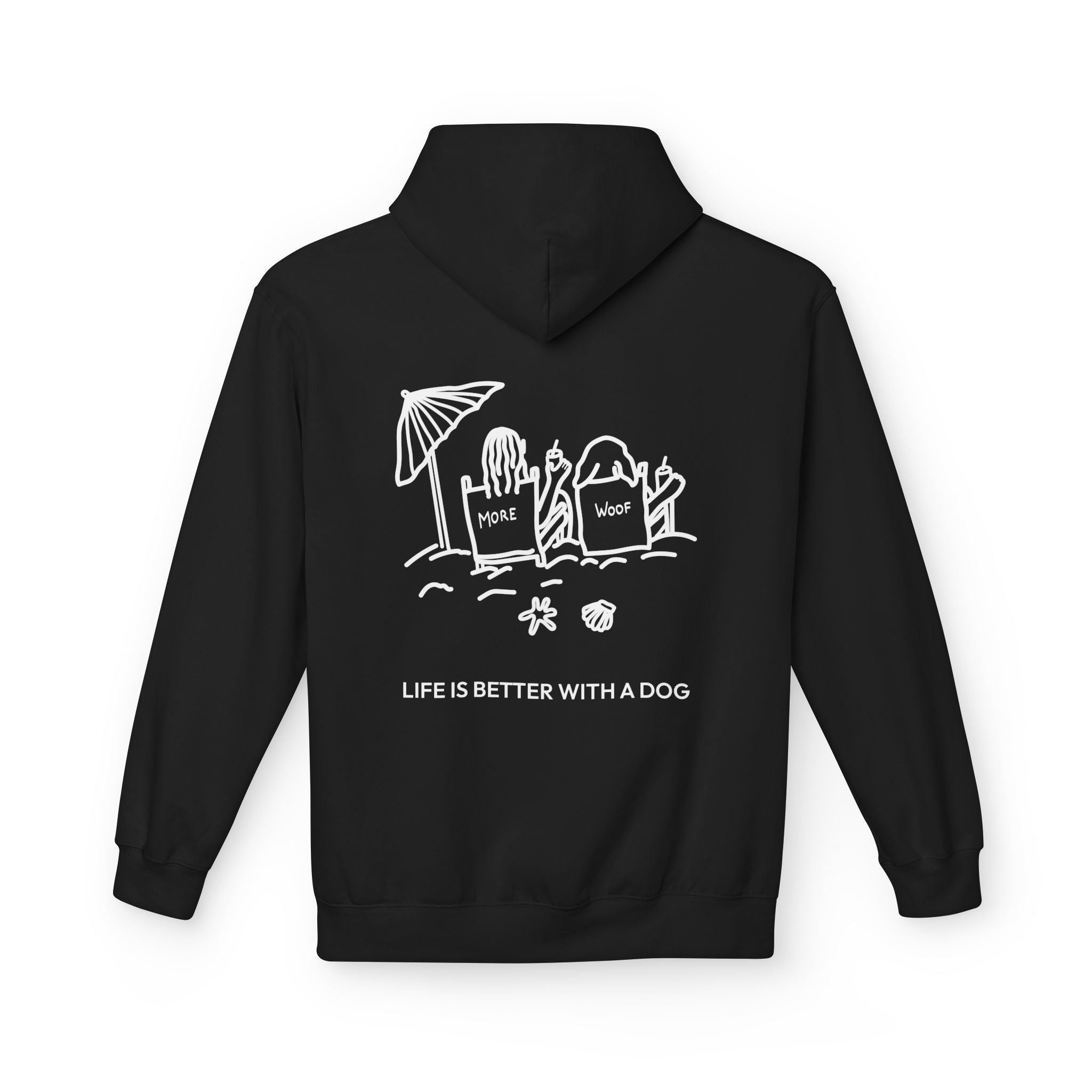 Life is Better with a Dog -- Beach (Back Print) | Softstyle Fleece Hoodie | Life Is Better With A Dog Collection | Summer Collection