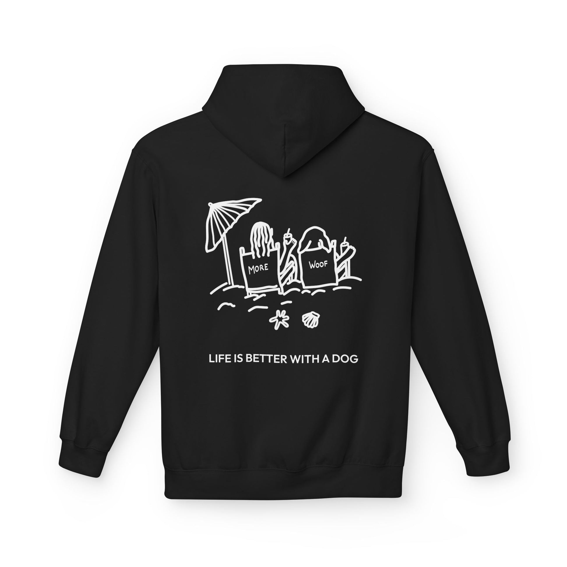 Life is Better with a Dog -- Beach (Back Print) | Softstyle Fleece Hoodie | Life Is Better With A Dog Collection | Summer Collection
