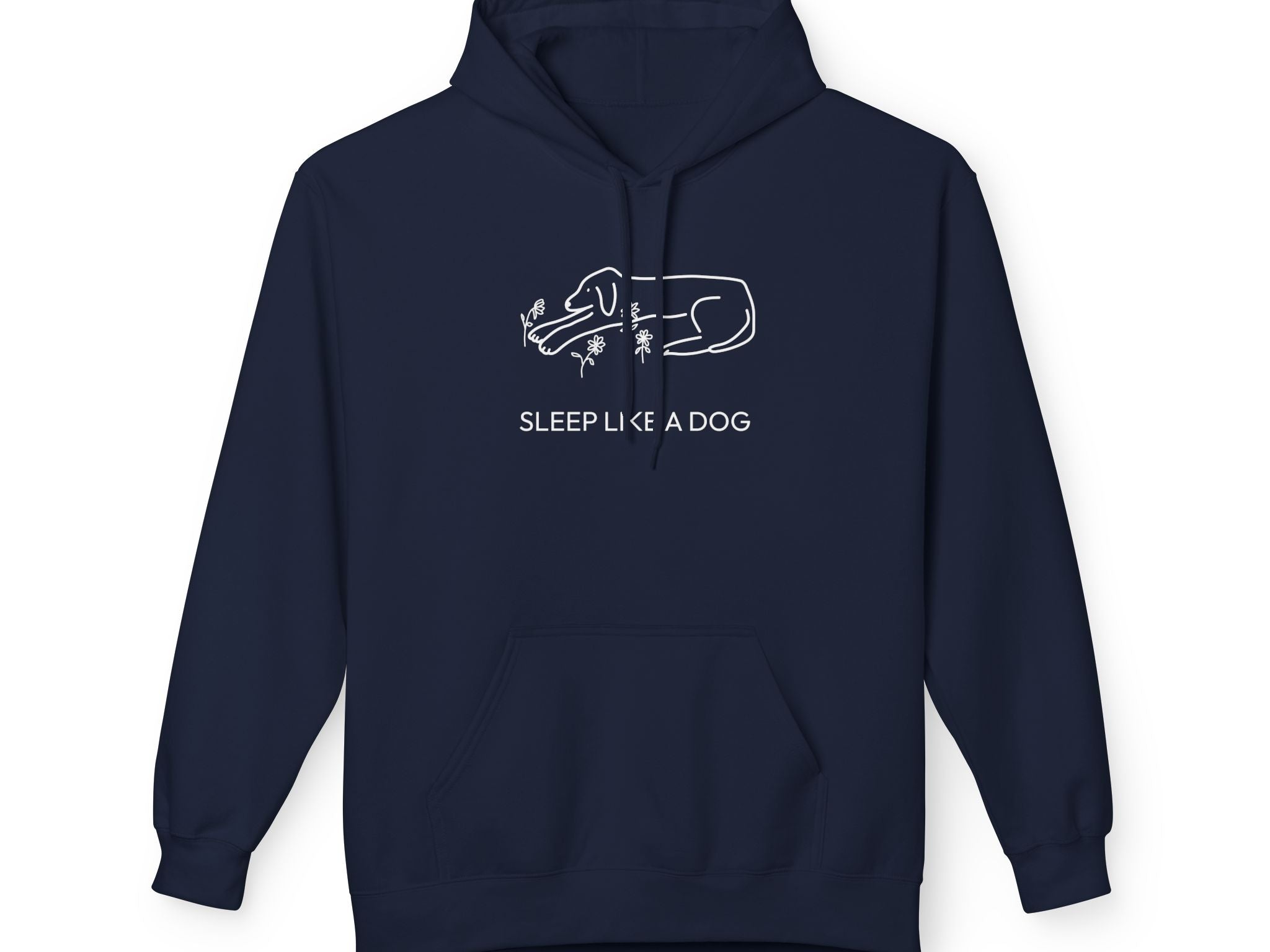 Sleep Like a Dog | Soft Fleece Hoodie