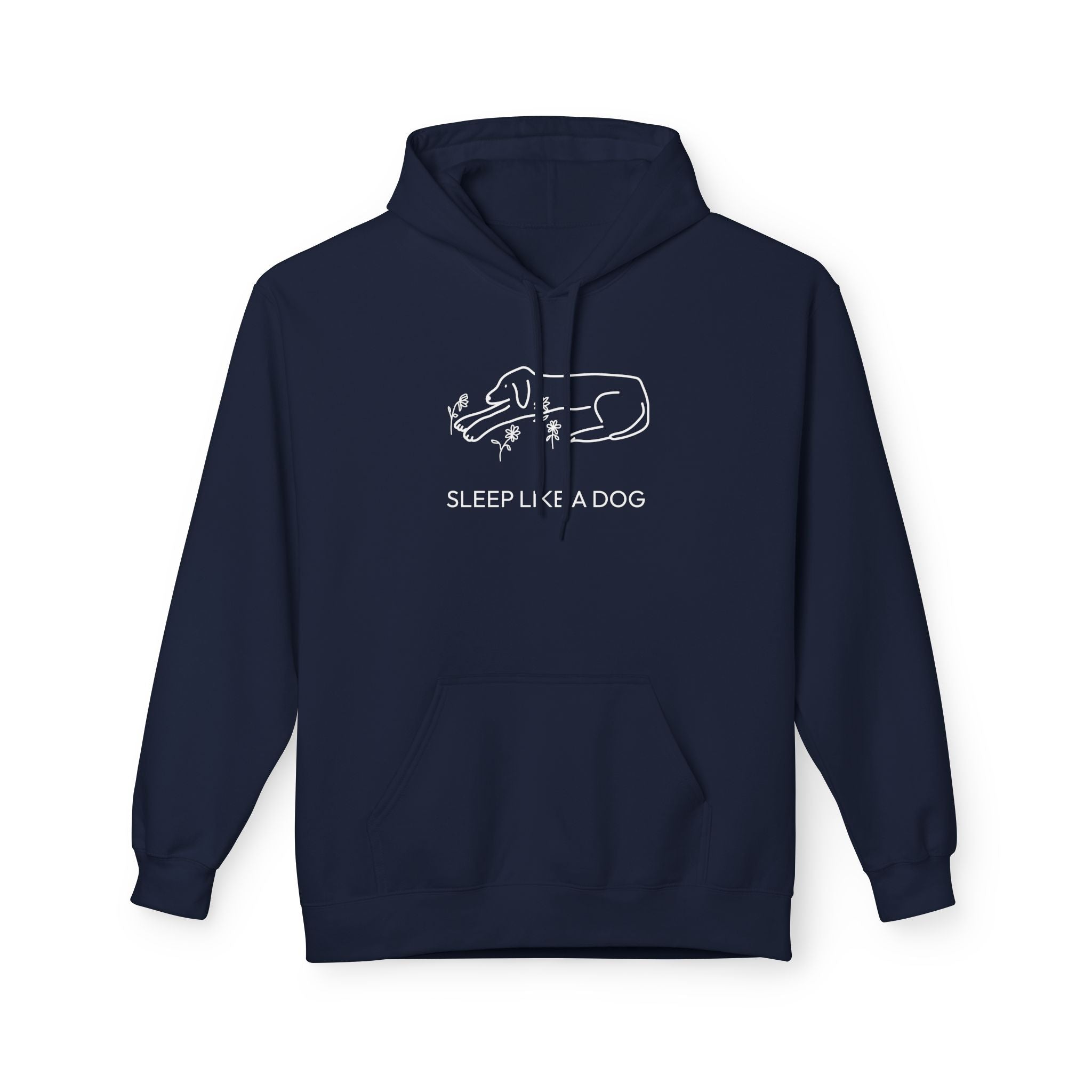 Sleep Like a Dog | Soft Fleece Hoodie