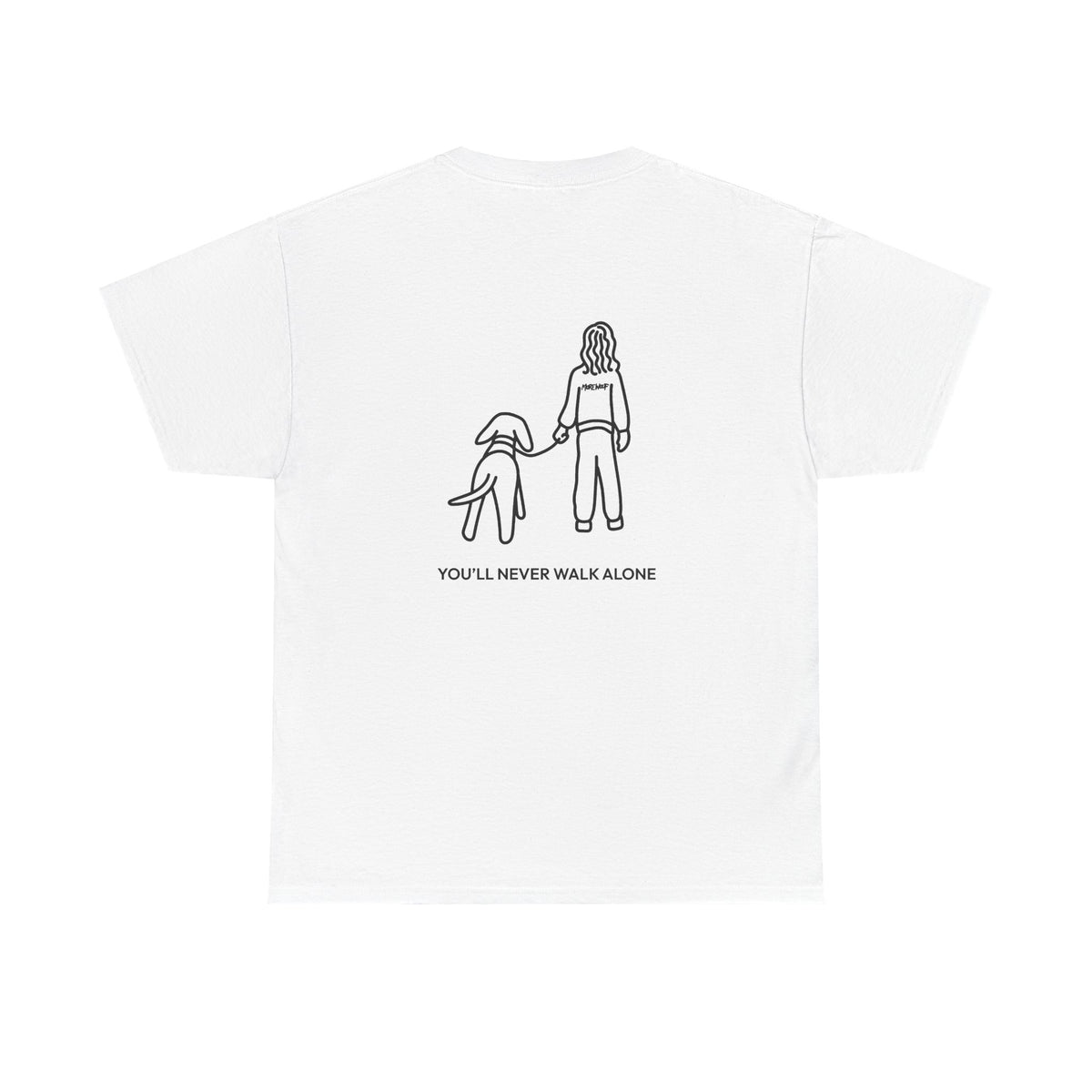 You'll Never Walk Alone (Back Print) | Soft Cotton Tee